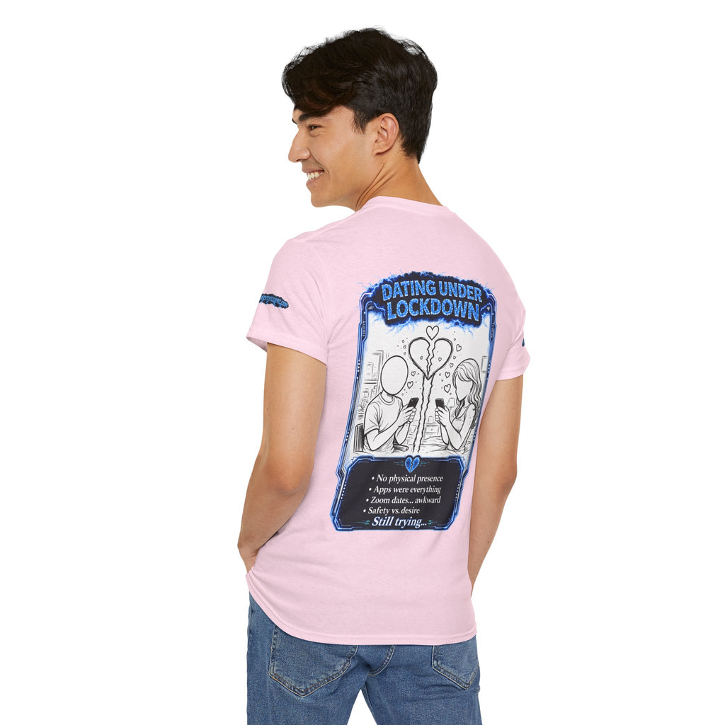 I Survived 2020 — LOCKDOWN S3:E2: Special Edition "Dating Under Lockdown" Unisex Heavy Cotton Tee