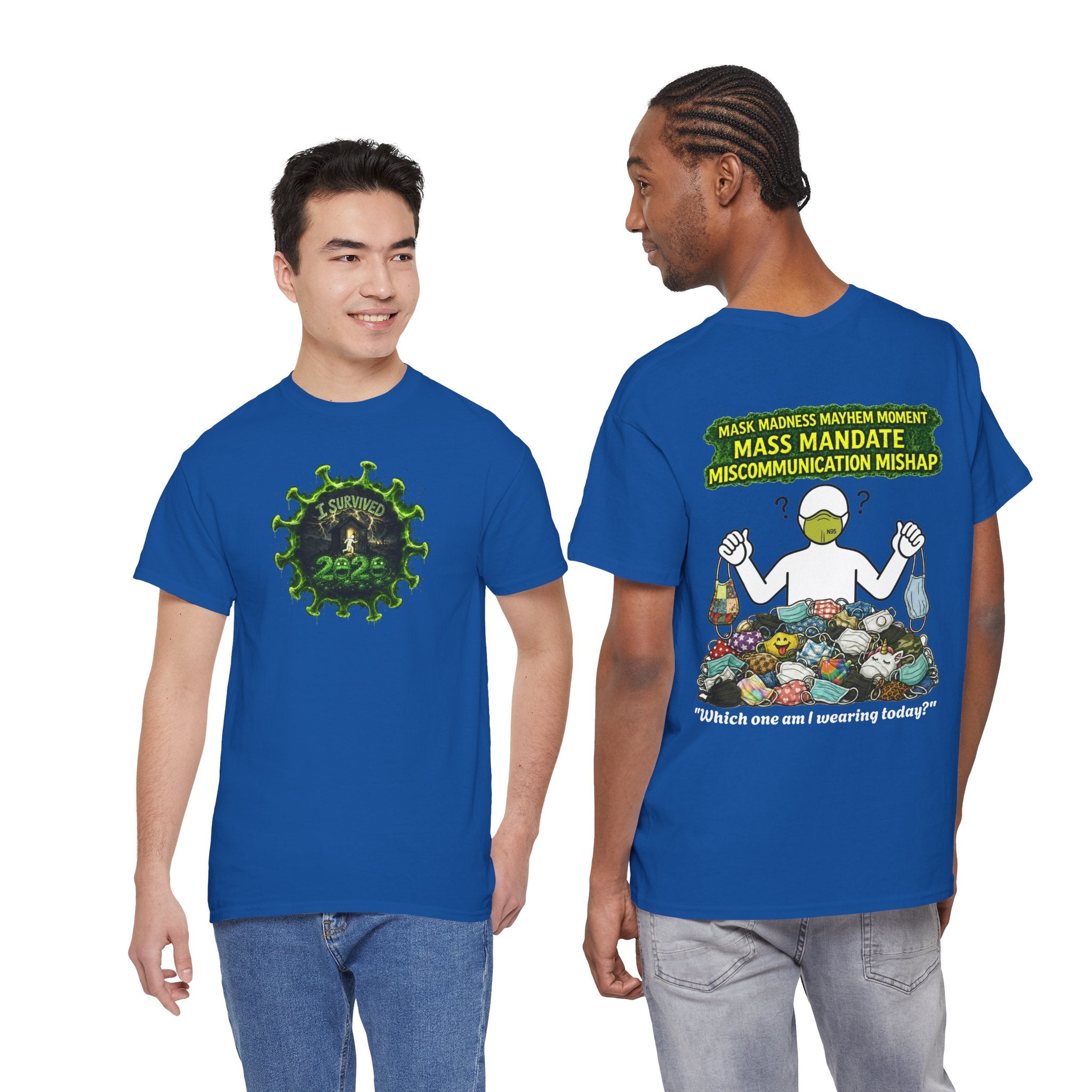 I Survived 2020 — PANDEMIC S1:E4: Director's Cut "Mask Madness" Unisex Heavy Cotton Tee