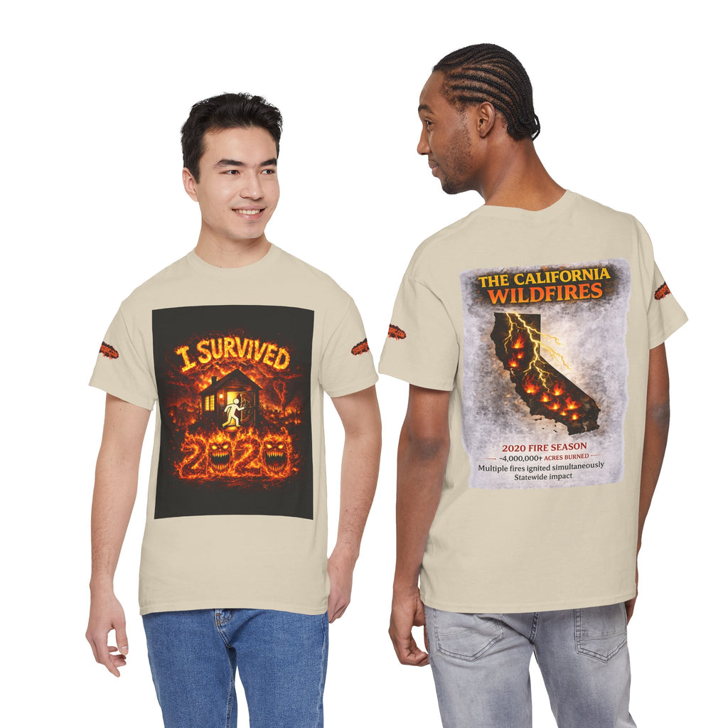 I Survived 2020 — WILDFIRES S2:E3: Special Edition "The California Wildfires" Memorial Unisex Heavy Cotton Tee