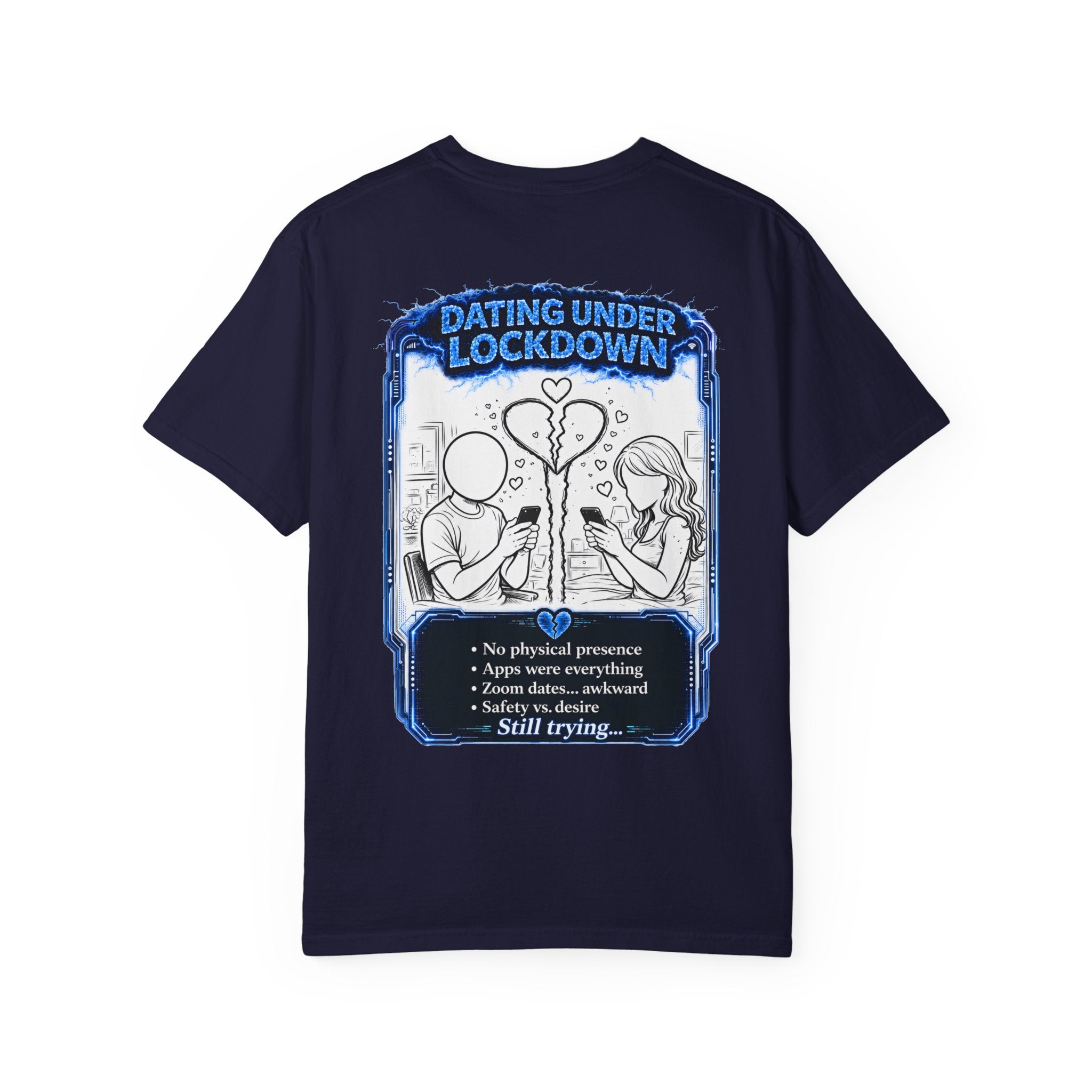 I Survived 2020 — LOCKDOWN S3:E2: "Dating Under Lockdown" Unisex Garment-Dyed T-shirt
