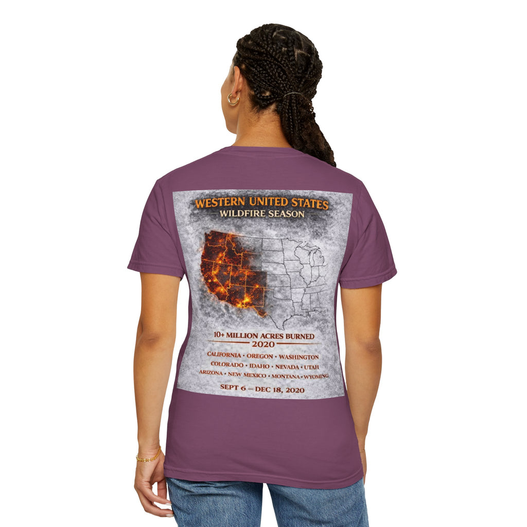 I Survived 2020 — Director's Cut S2:E4 "Western U.S. Wildfire Season" | Mid-Season Finale Pt. 1 | Wildfire Edition Memorial Unisex Garment-Dyed T-shirt