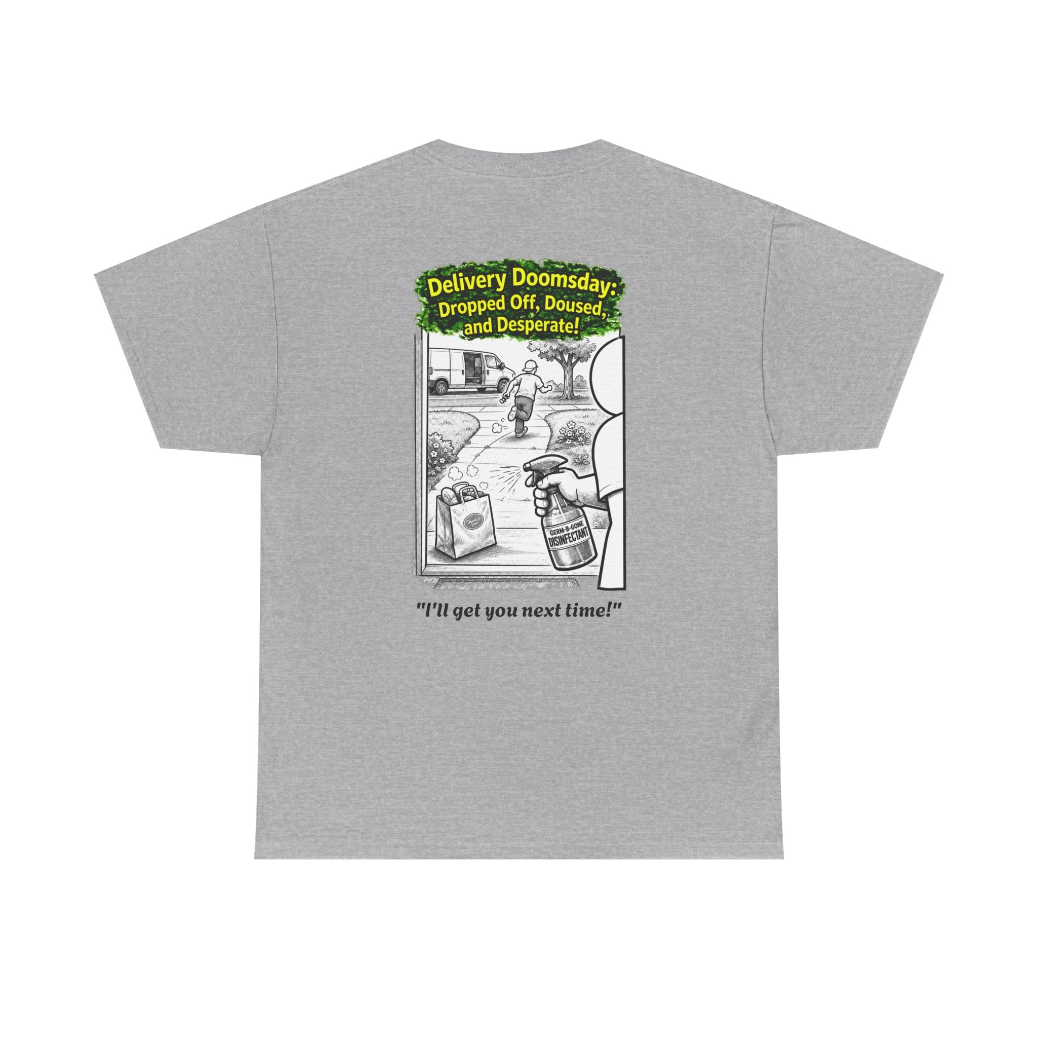I Survived 2020 —  PANDEMIC S1:E5: Director's Cut "Delivery Doomsday" Unisex Heavy Cotton Tee