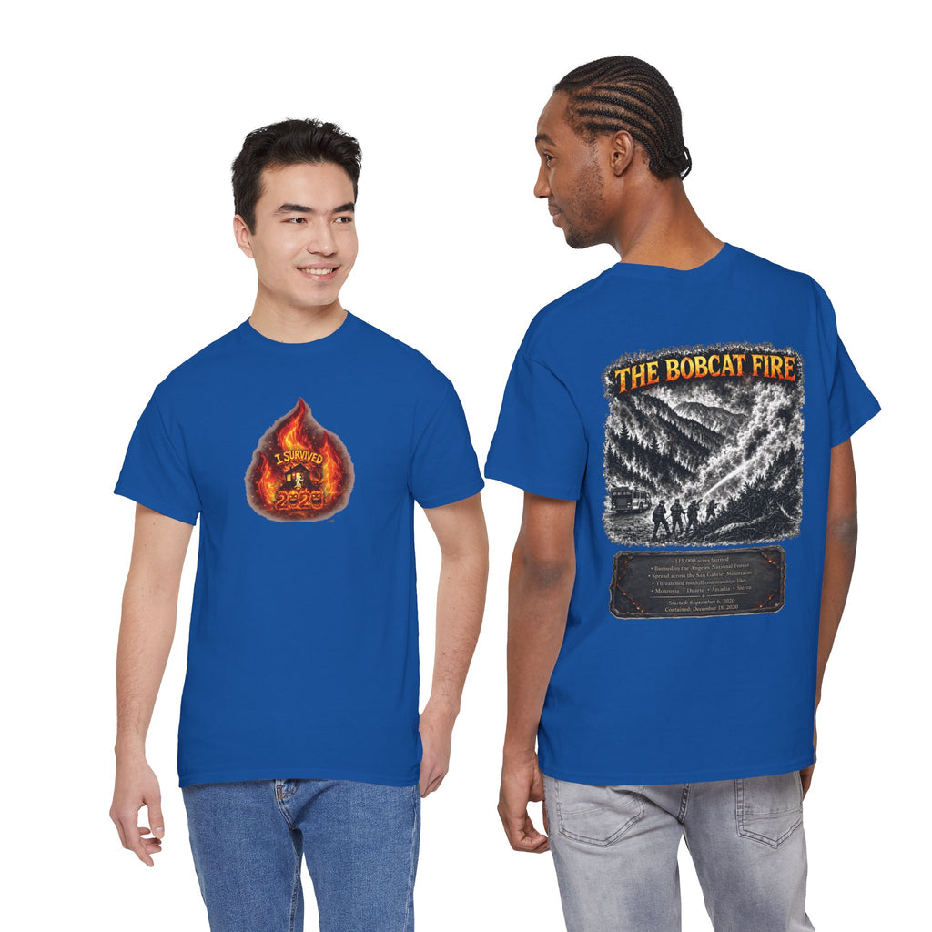 I Survived 2020 — WILDFIRES S2:E2: Director's Cut "The Bobcat Fire" Memorial Unisex Heavy Cotton Tee