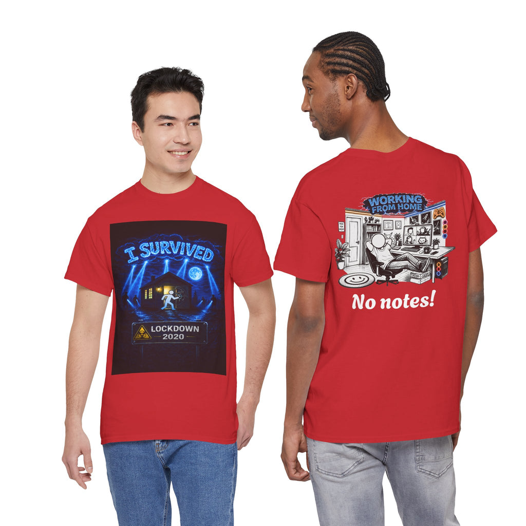 I Survived 2020 — LOCKDOWN S3:E4: "Working From Home" Unisex Heavy Cotton Tee