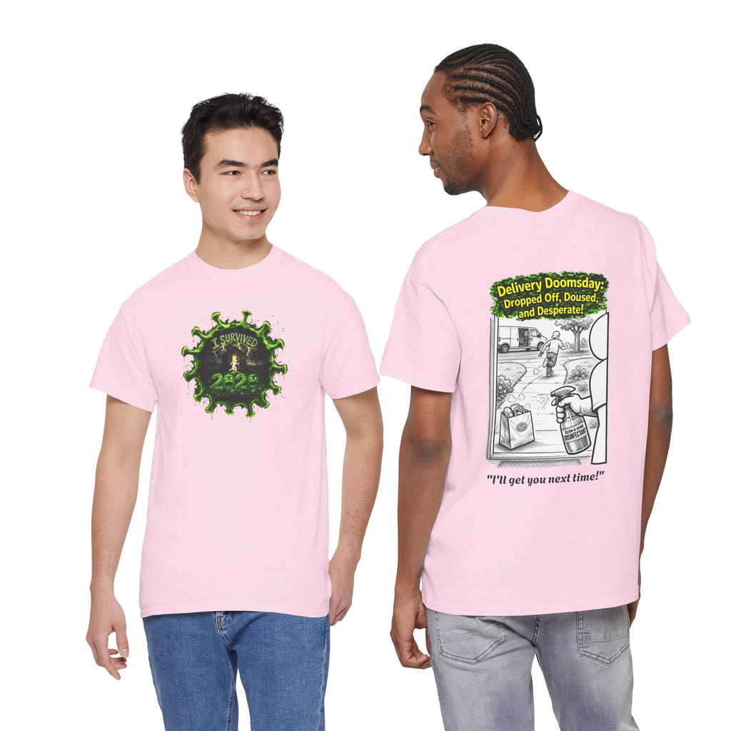 I Survived 2020 —  PANDEMIC S1:E5: Director's Cut "Delivery Doomsday" Unisex Heavy Cotton Tee