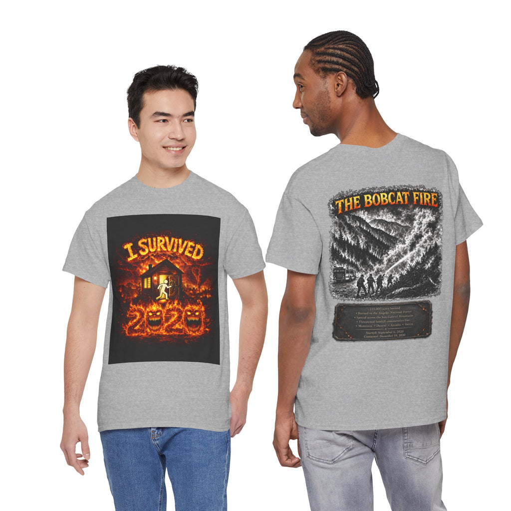 I Survived 2020 — WILDFIRES S2:E2: "The Bobcat Fire" Memorial Unisex Heavy Cotton Tee