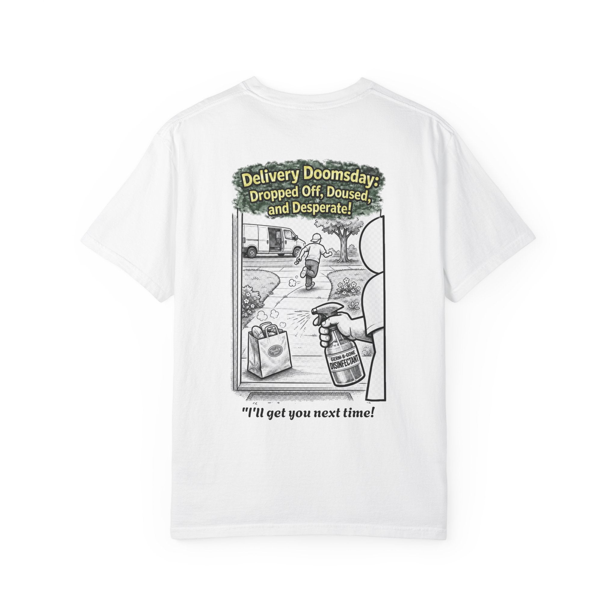 I Survived 2020 — Director's Cut S1:E5 "Delivery Doomsday" | Pandemic Edition Unisex Garment-Dyed T-shirt