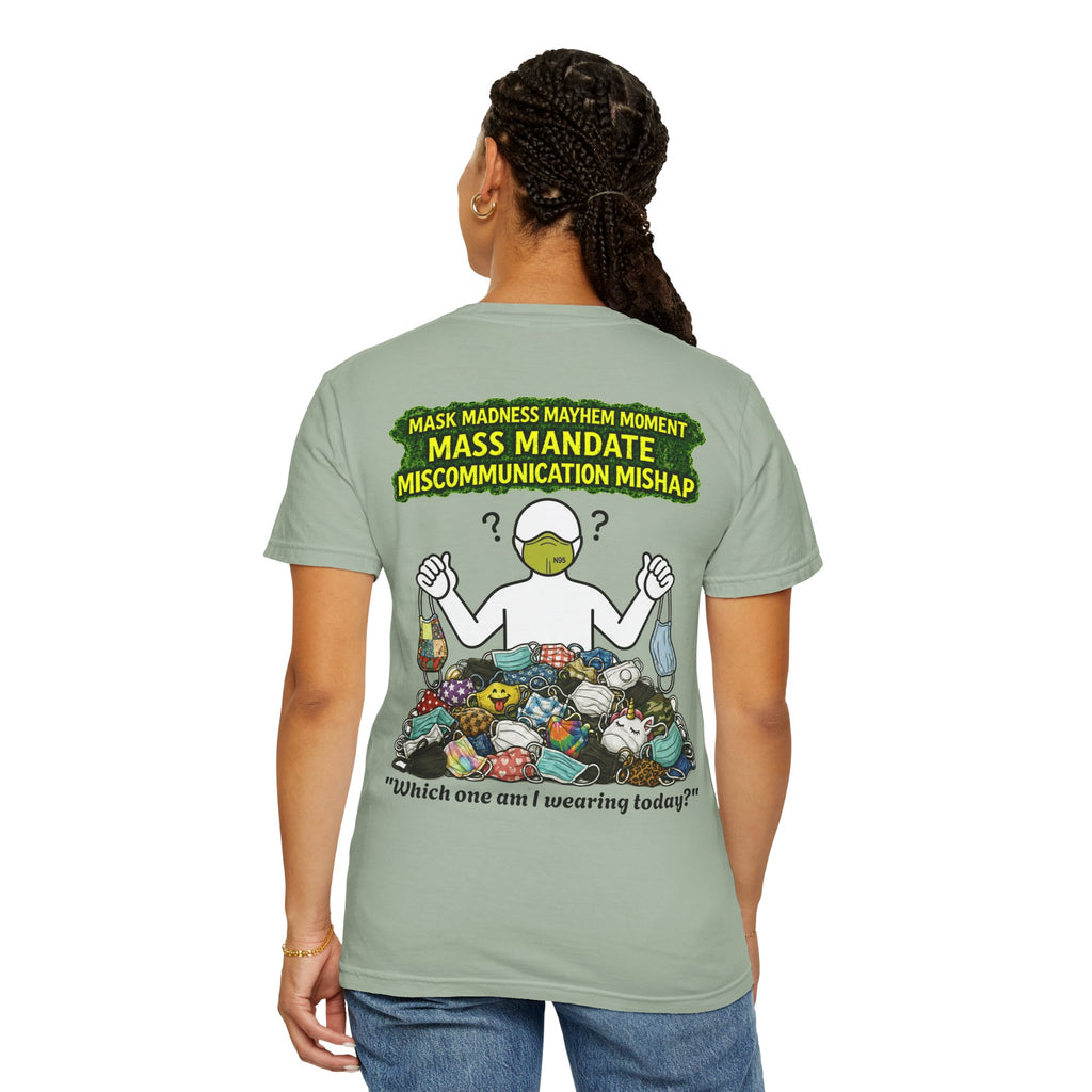 I Survived 2020 — PANDEMIC S1:E4: "Mask Madness" Unisex Garment-Dyed T-shirt