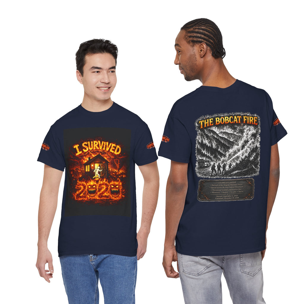 I Survived 2020 — WILDFIRES S2:E2: Special Edition "The Bobcat Fire" Memorial Unisex Heavy Cotton Tee