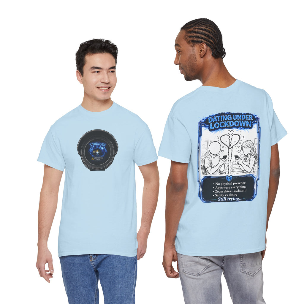 I Survived 2020 — LOCKDOWN S3:E2: Director's Cut "Dating Under Lockdown" Documentary Tee