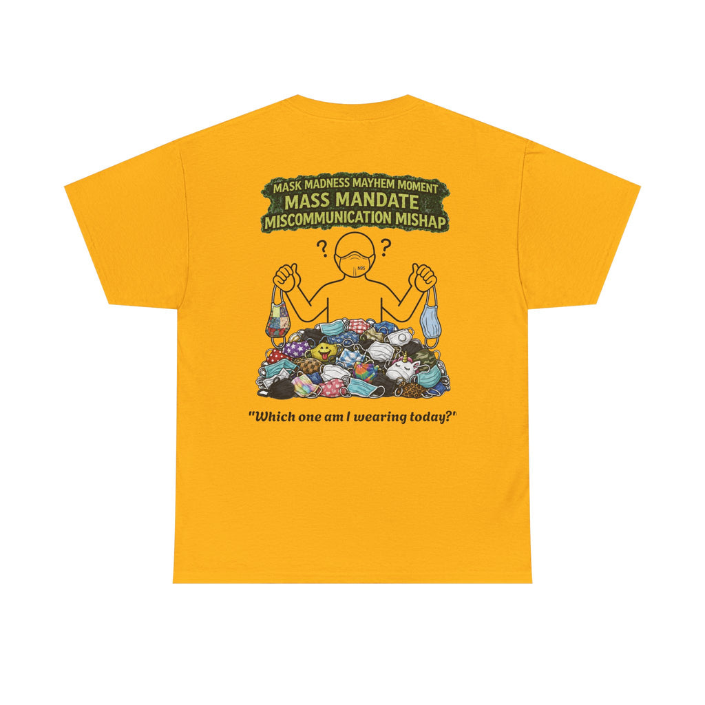 I Survived 2020 — S1:E4 "Mask Madness Mayhem Moment" | Pandemic Edition Unisex Heavy Cotton Tee