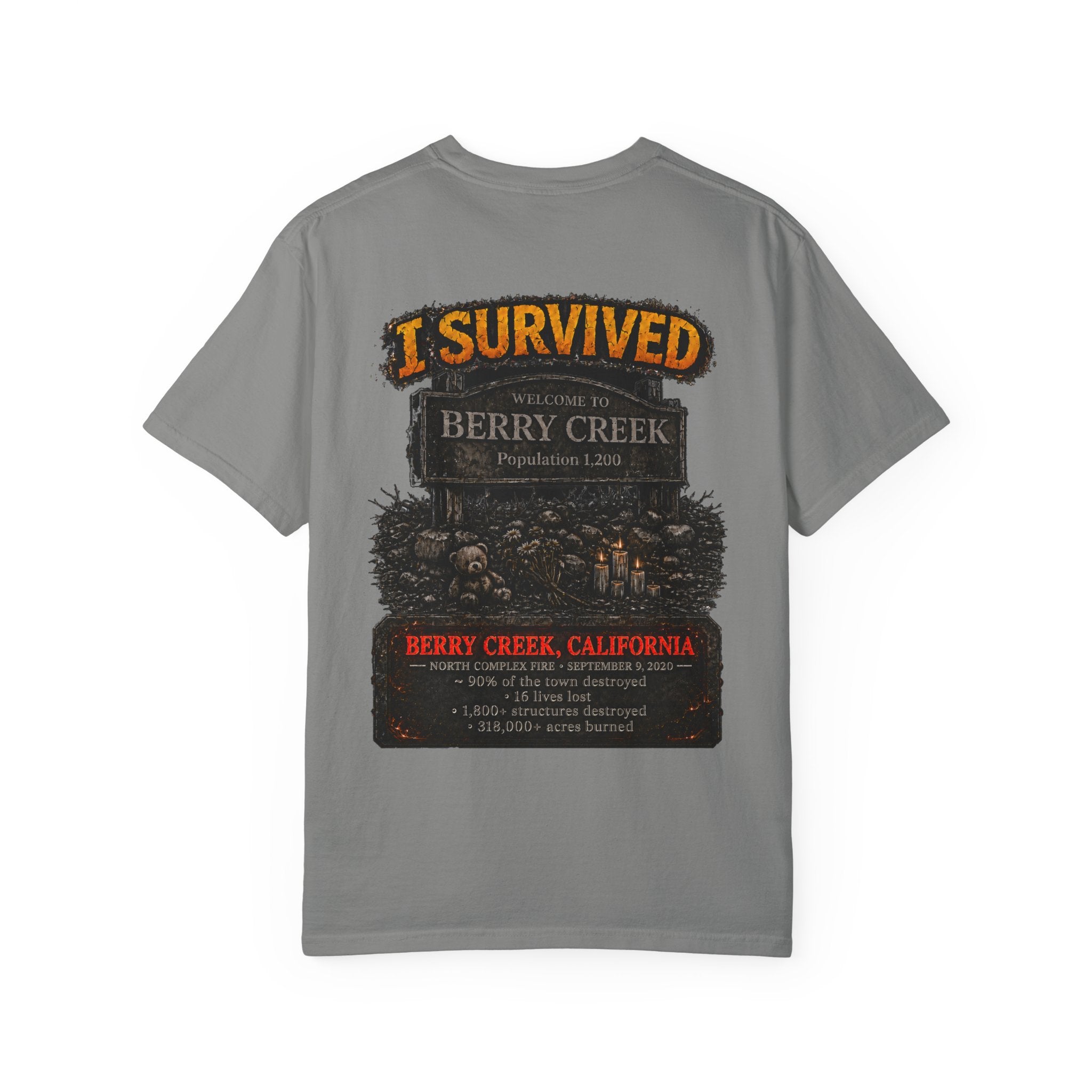 I Survived 2020 — WILDFIRES S2:E1: Director's Cut "Berry Creek" Memorial Unisex Garment-Dyed T-shirt