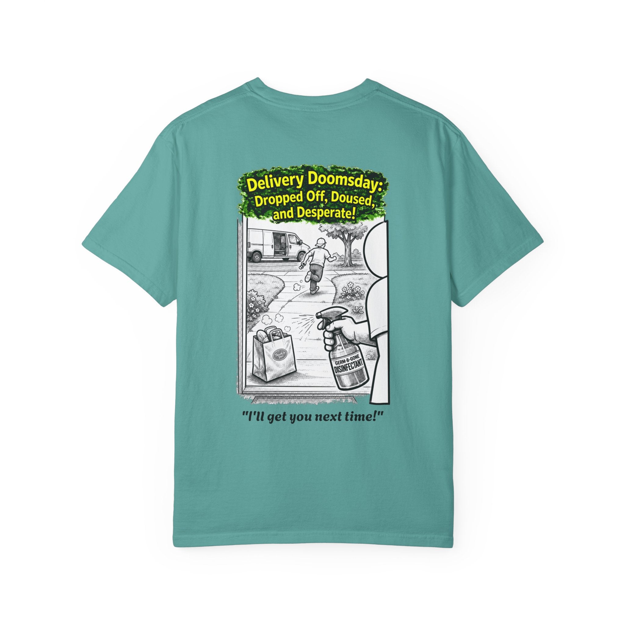 I Survived 2020 — PANDEMIC S1:E5: Director's Cut "Delivery Doomsday" Unisex Garment-Dyed T-shirt