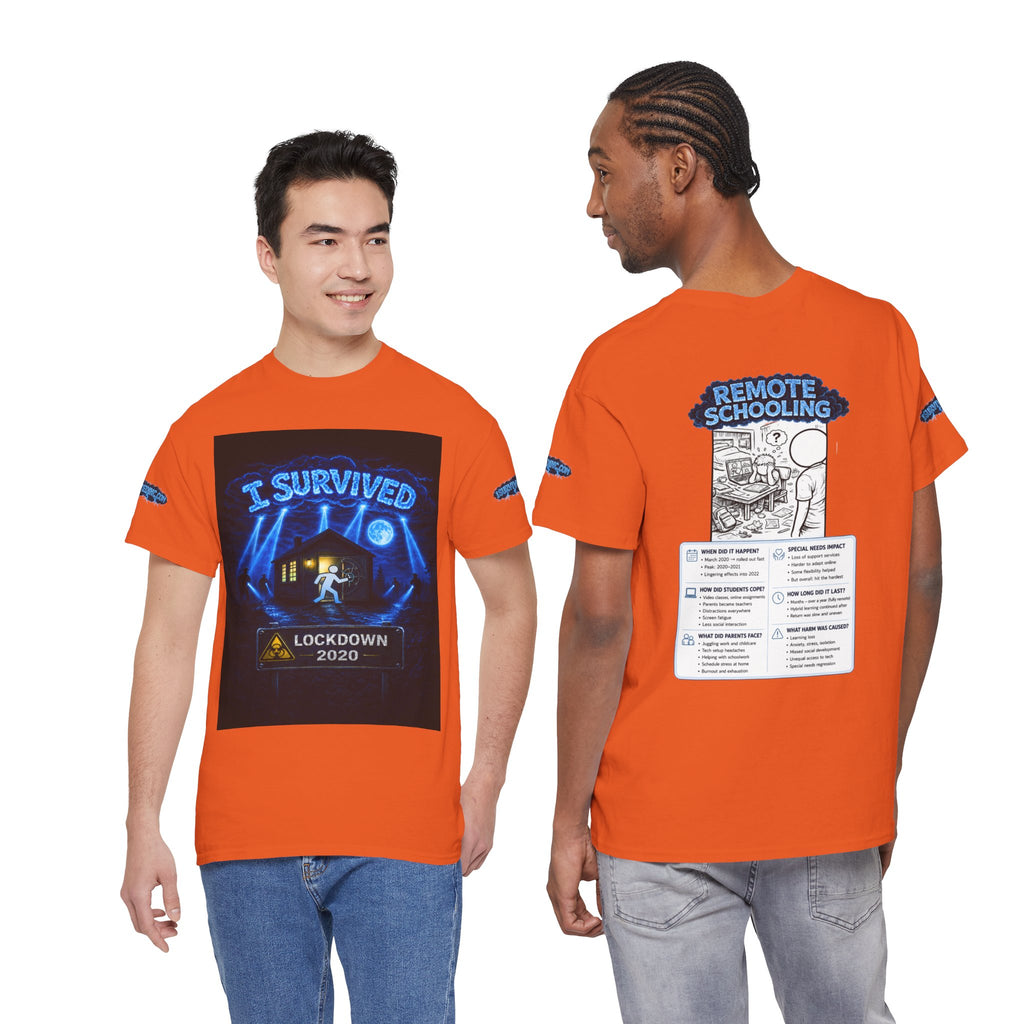I Survived 2020 — LOCKDOWN S3:E3: Special Edition "Remote Schooling" Unisex Heavy Cotton Tee