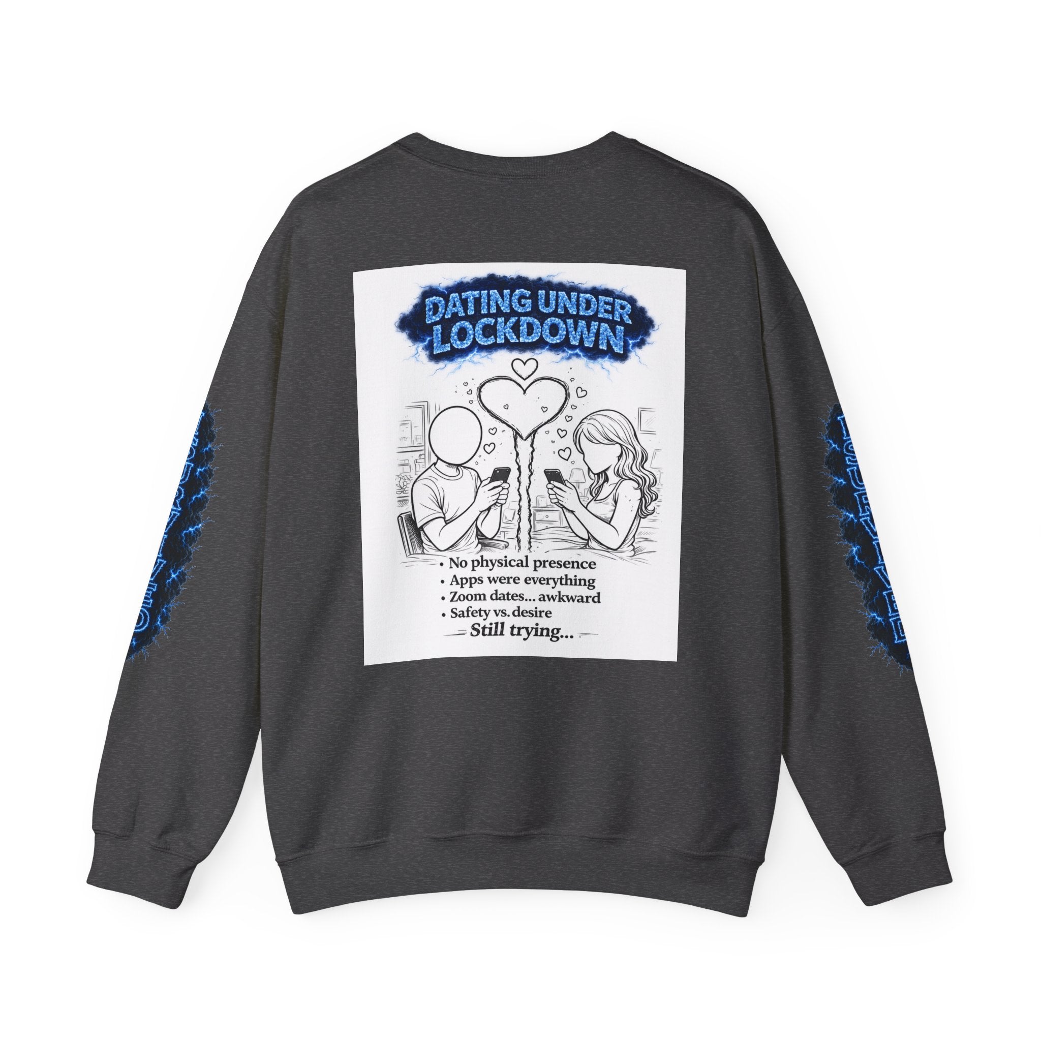 I Survived 2020 — Director's Cut S3:E2 "Dating Under Lockdown" | Lockdown Edition Documentary Unisex Heavy Blend™ Crewneck Sweatshirt