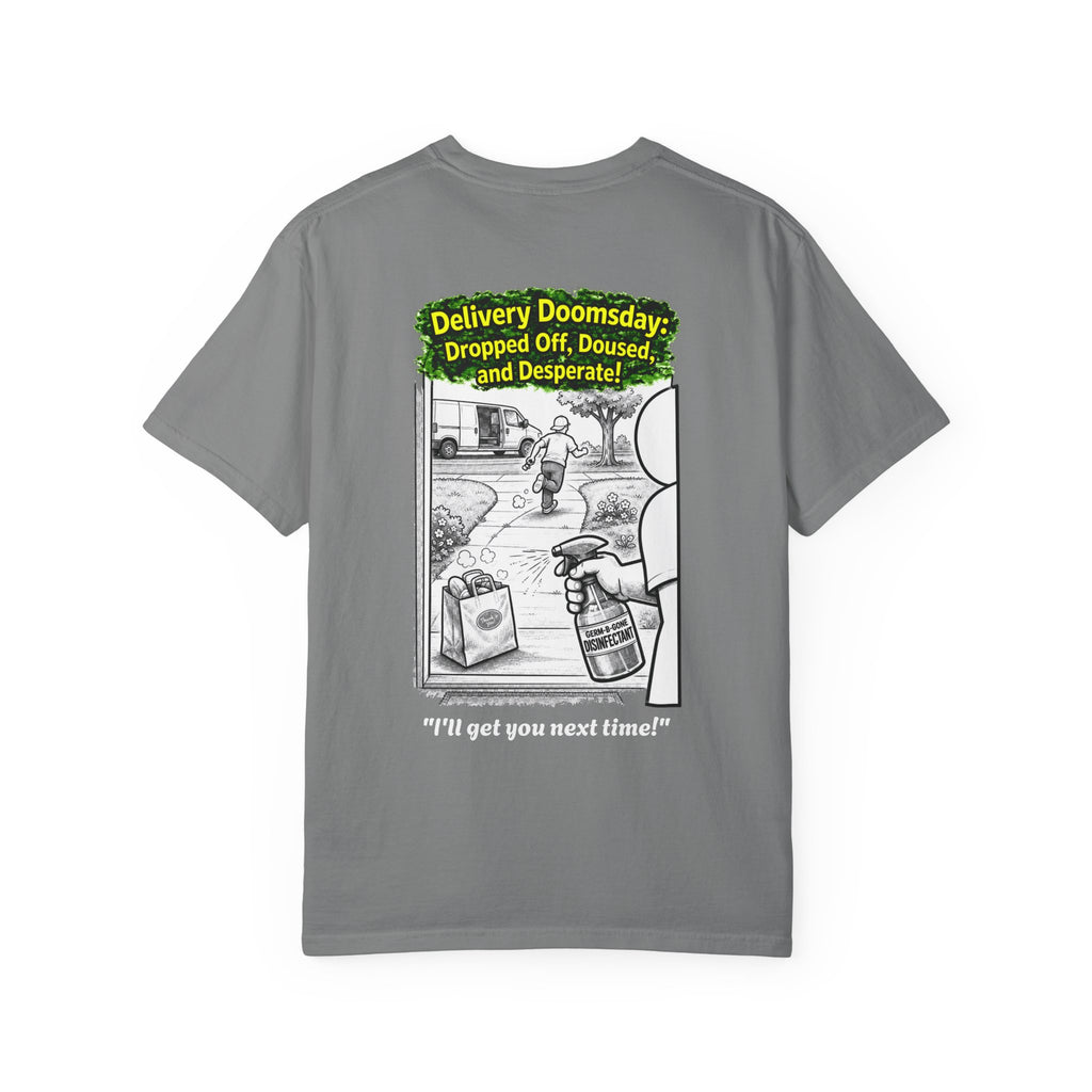I Survived 2020 — PANDEMIC S1:E5: Director's Cut "Delivery Doomsday" Unisex Garment-Dyed T-shirt