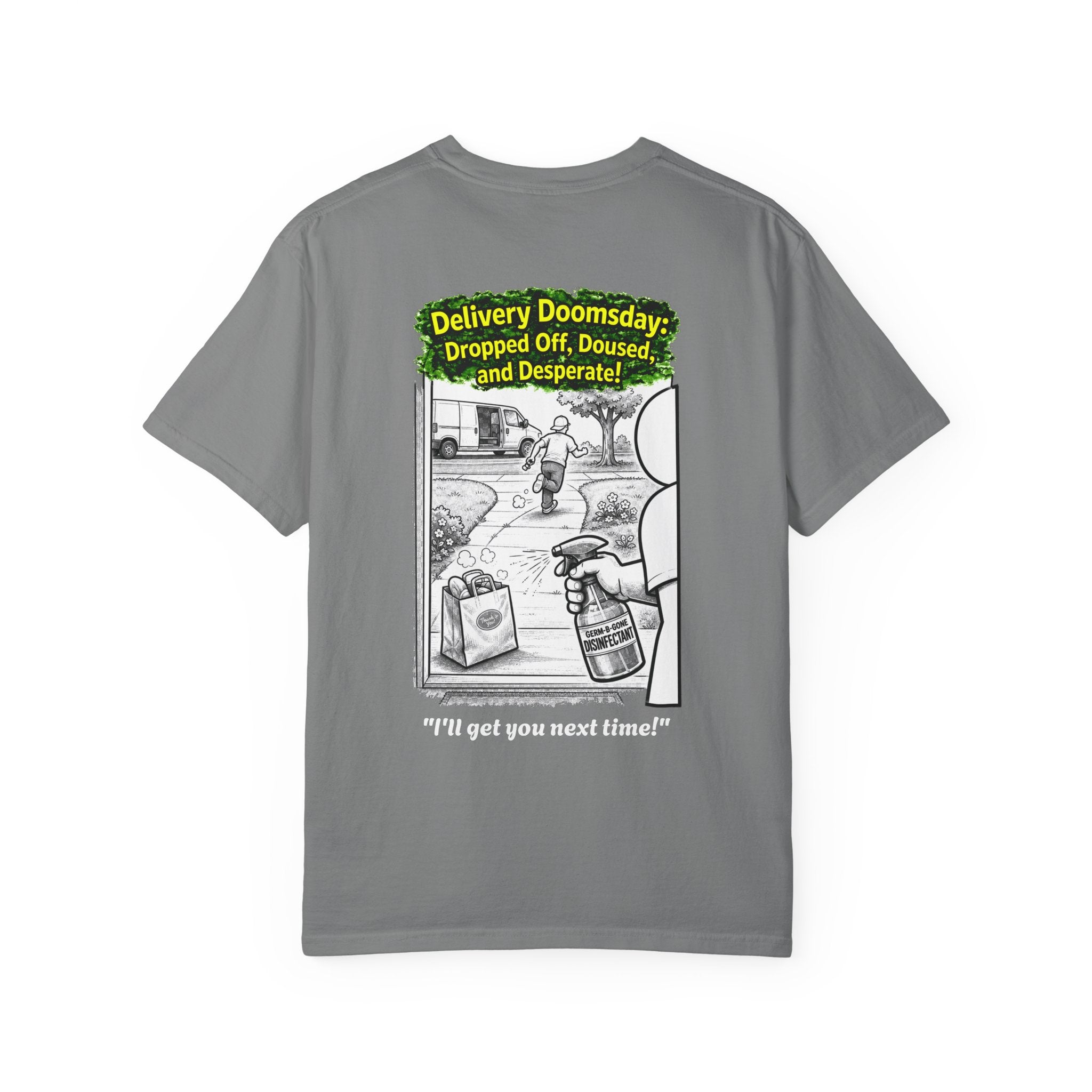 I Survived 2020 — PANDEMIC S1:E5: Director's Cut "Delivery Doomsday" Unisex Garment-Dyed T-shirt