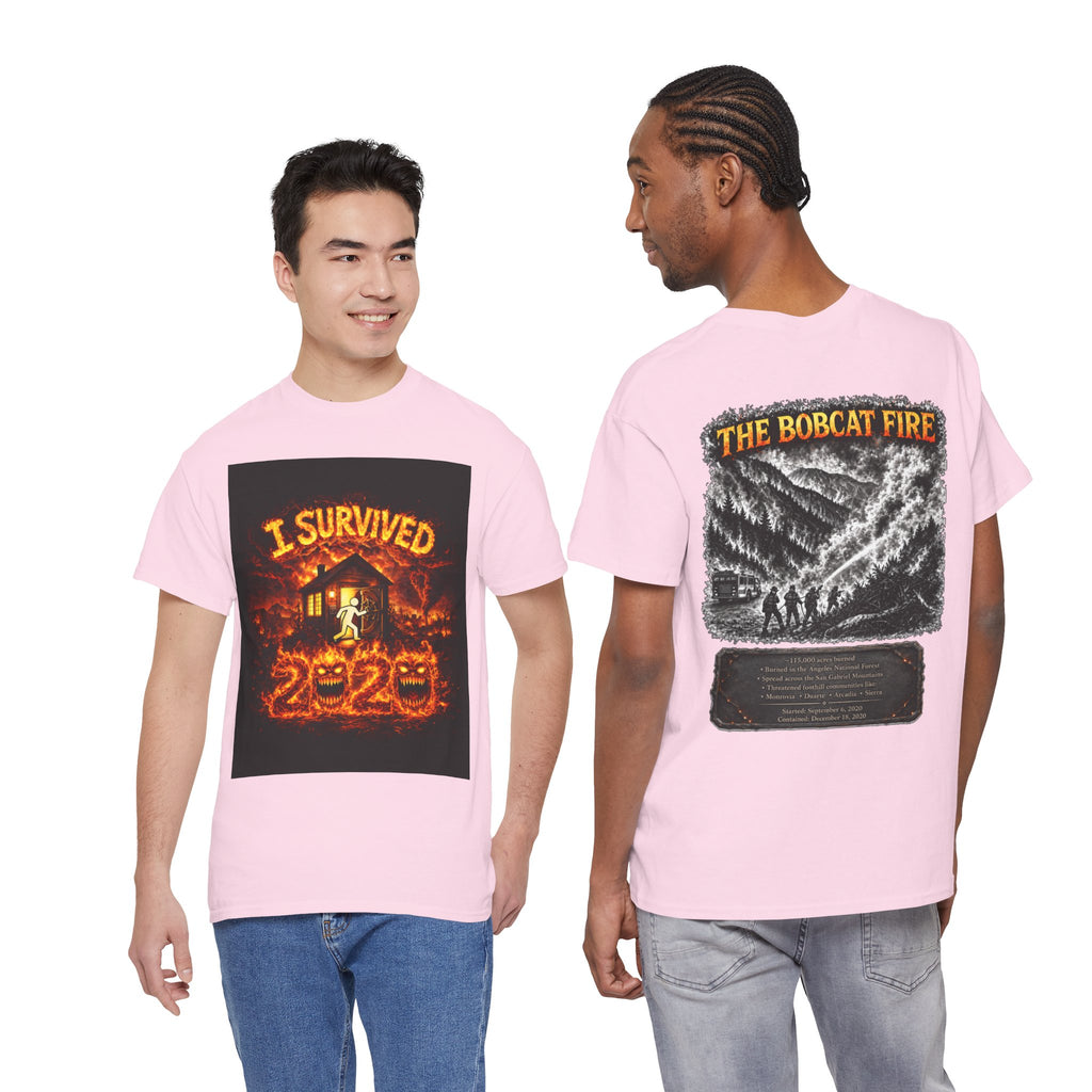 I Survived 2020 — WILDFIRES S2:E2: "The Bobcat Fire" Memorial Unisex Heavy Cotton Tee