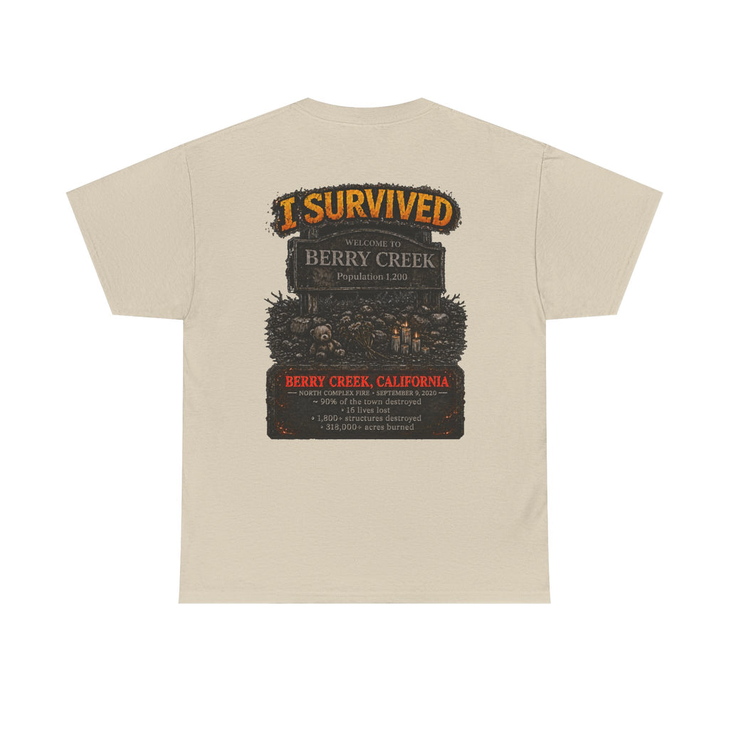 I Survived 2020 — WILDFIRES S2:E1: Director's Cut "Berry Creek" Memorial Unisex Heavy Cotton Tee