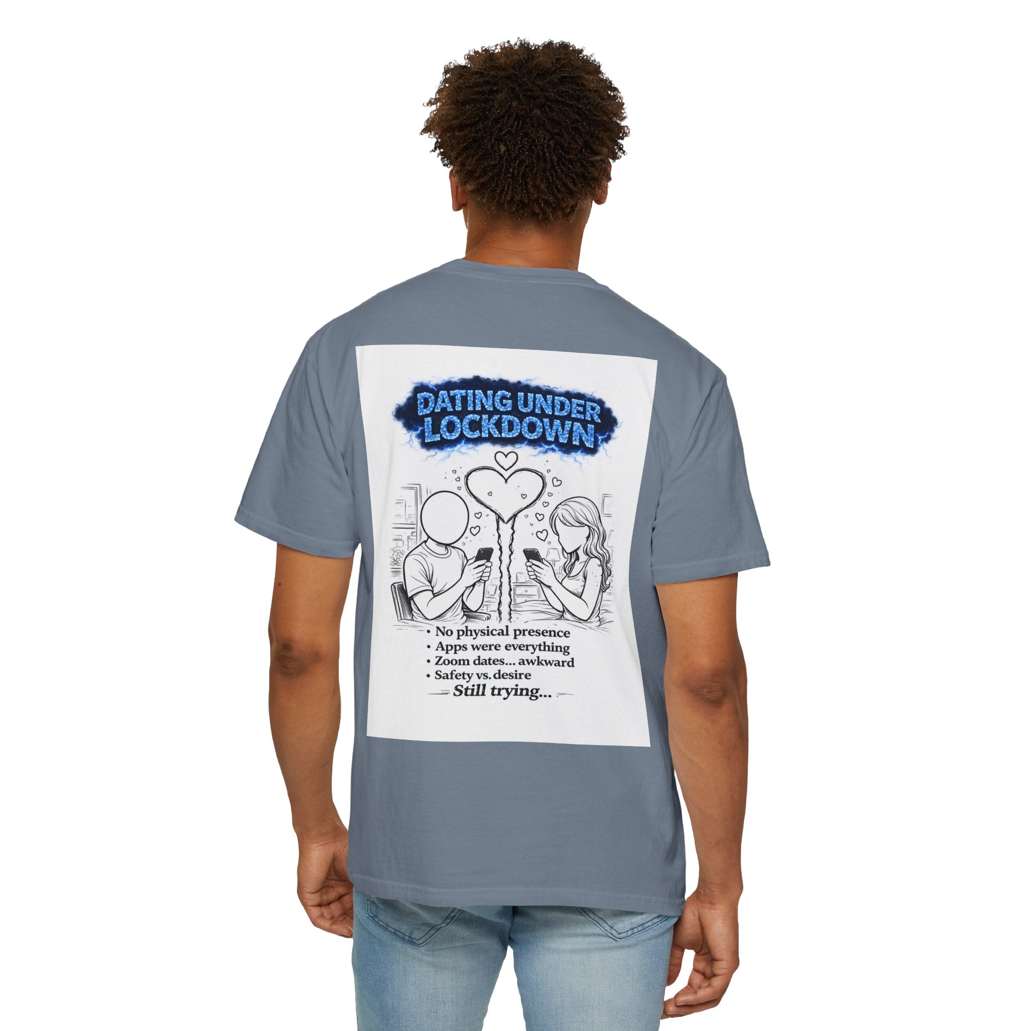 I Survived 2020 — Director's Cut S3:E2 "Dating Under Lockdown" | Lockdown Edition Documentary Unisex Garment-Dyed T-shirt