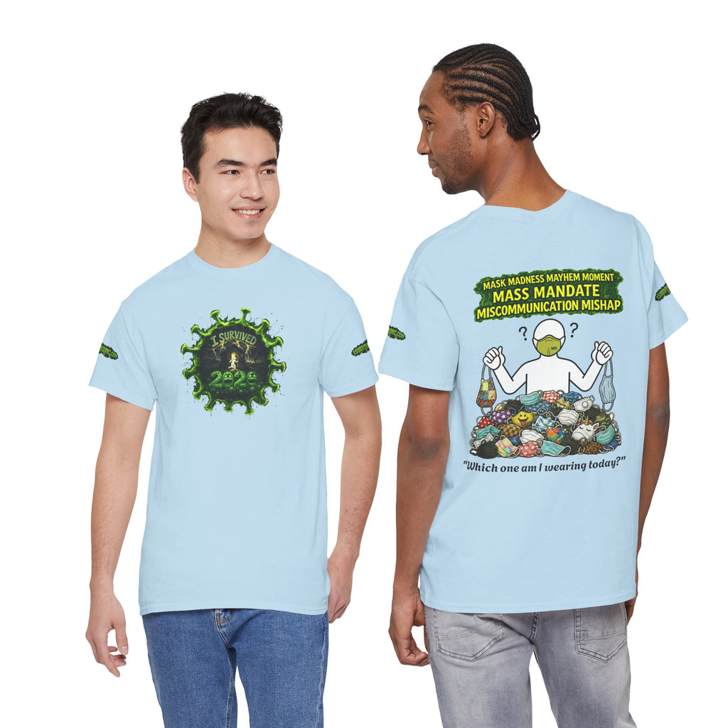 I Survived 2020 — PANDEMIC S1:E4: Director's Cut Special Edition "Mask Madness" Unisex Heavy Cotton Tee