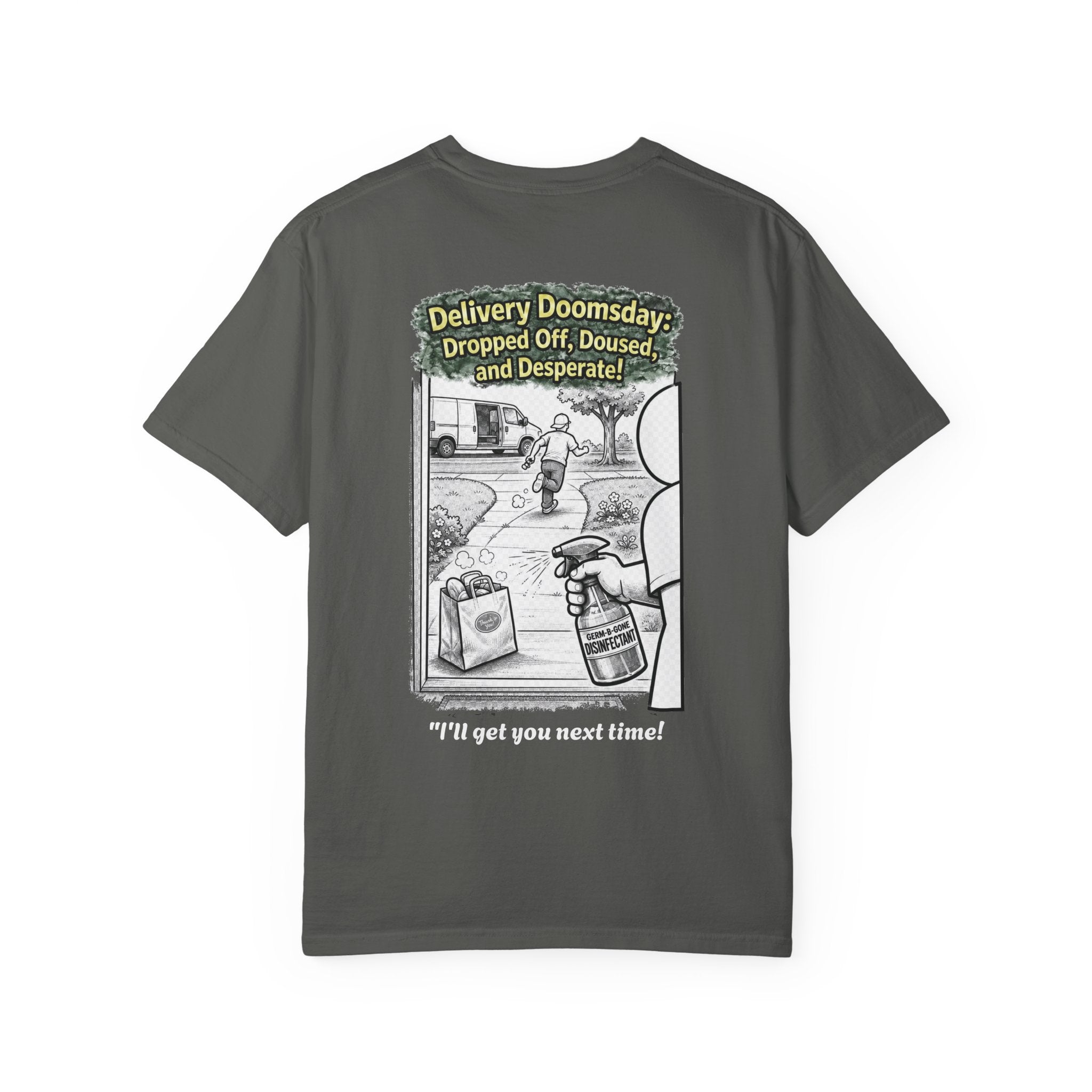 I Survived 2020 — Director's Cut S1:E5 "Delivery Doomsday" | Pandemic Edition Unisex Garment-Dyed T-shirt