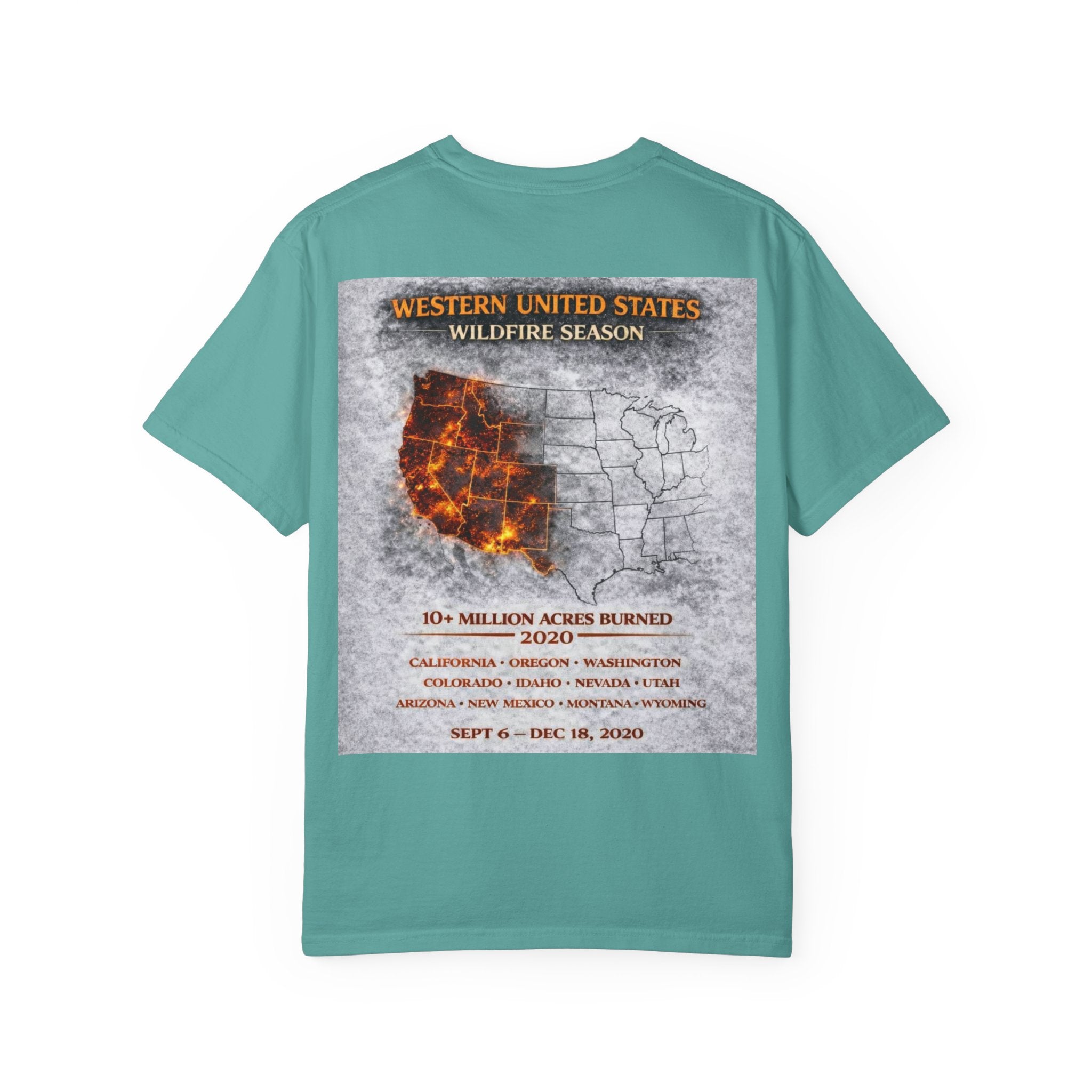 I Survived 2020 — S2:E4 "Western U.S. Wildfire Season" | Mid-Season Finale Pt. 1 | Wildfire Edition Memorial Unisex Garment-Dyed T-shirt