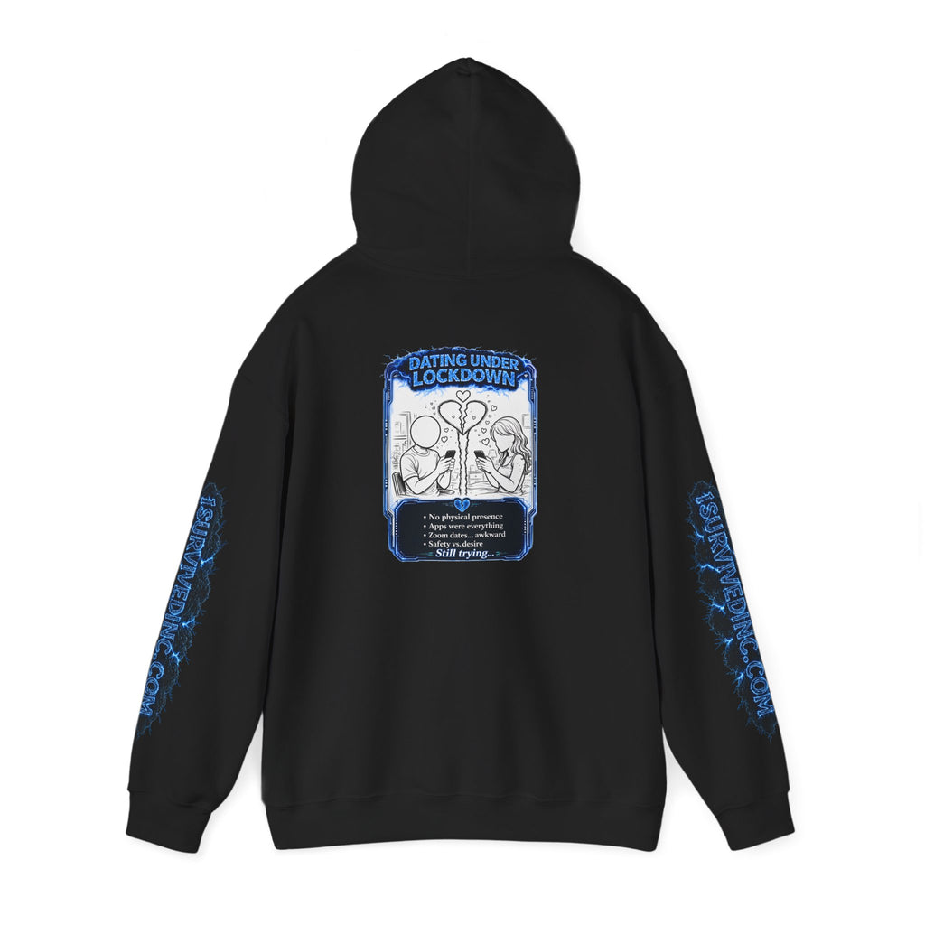 I Survived 2020 — LOCKDOWN S3:E2: "Dating Under Lockdown" Hoodie
