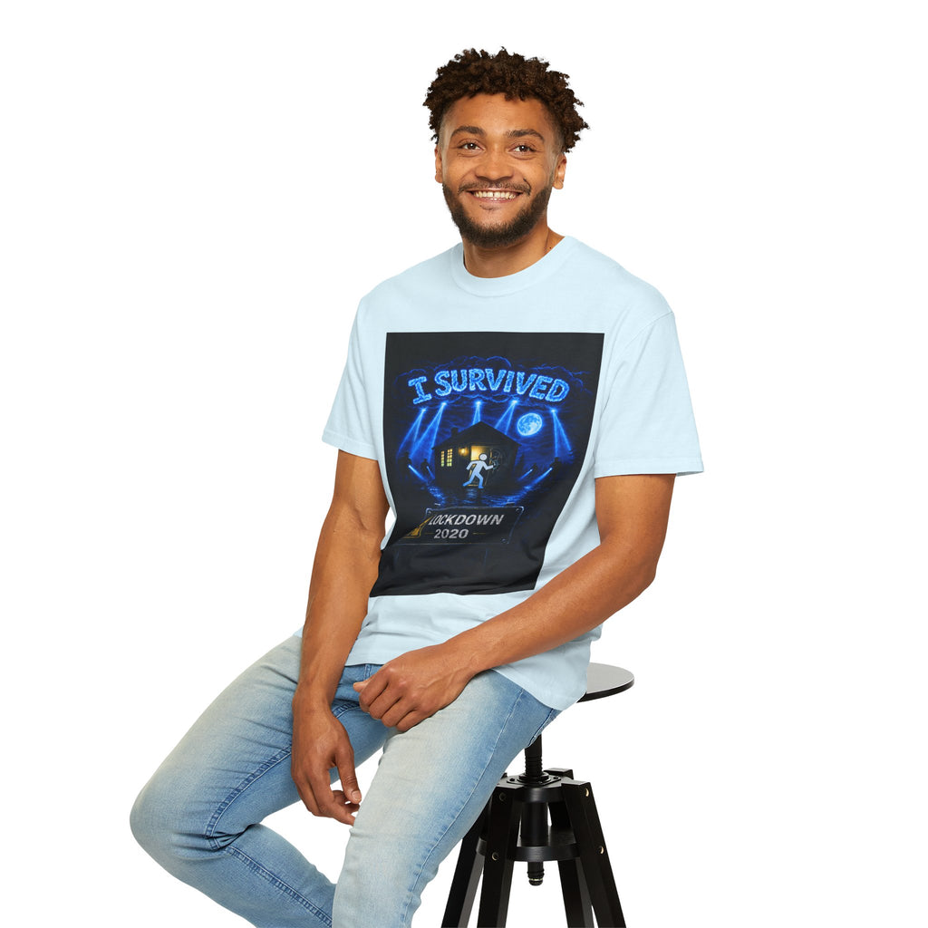 I Survived 2020 — LOCKDOWN S3:E1: "Quarantine" Unisex Garment-Dyed T-shirt