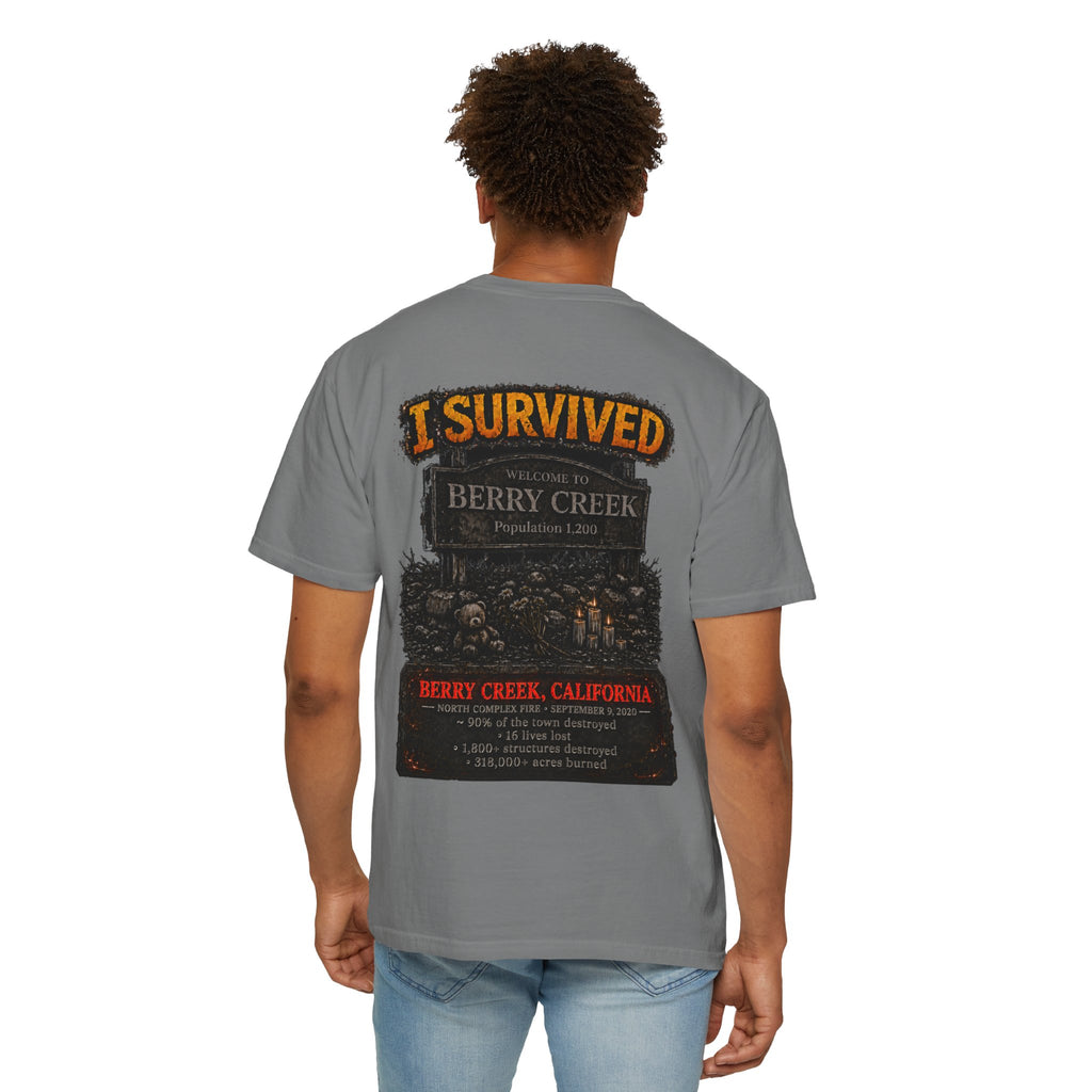 I Survived 2020 — Director's Cut S2:E1 "Berry Creek" | Wildfire Edition Memorial Unisex Garment-Dyed T-shirt