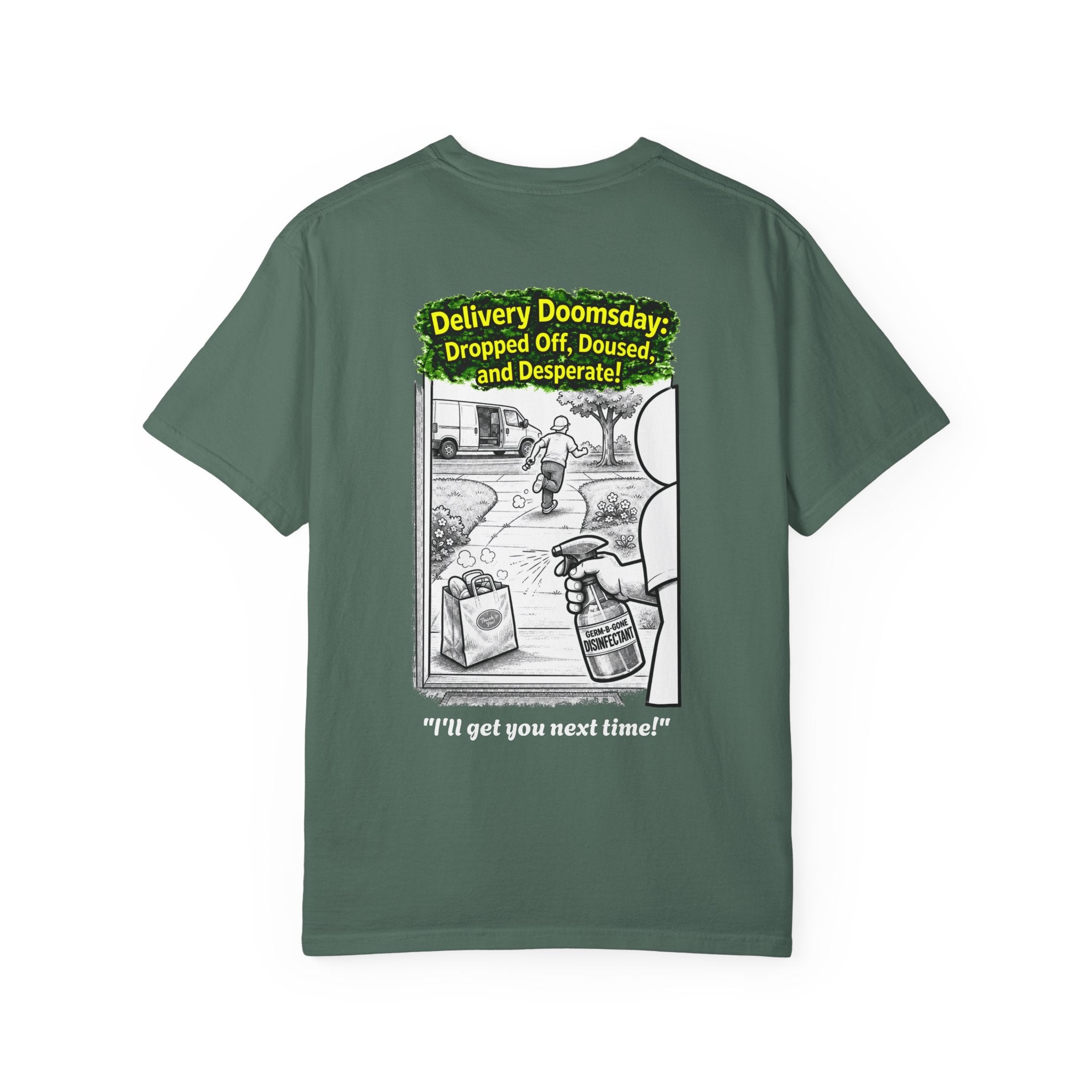 I Survived 2020 — PANDEMIC S1:E5: Director's Cut "Delivery Doomsday" Unisex Garment-Dyed T-shirt