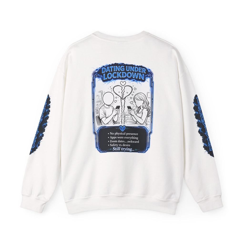 I Survived 2020 — LOCKDOWN S3:E2: Director's Cut Special Edition "Dating Under Lockdown" Unisex Heavy Blend™ Crewneck Sweatshirt