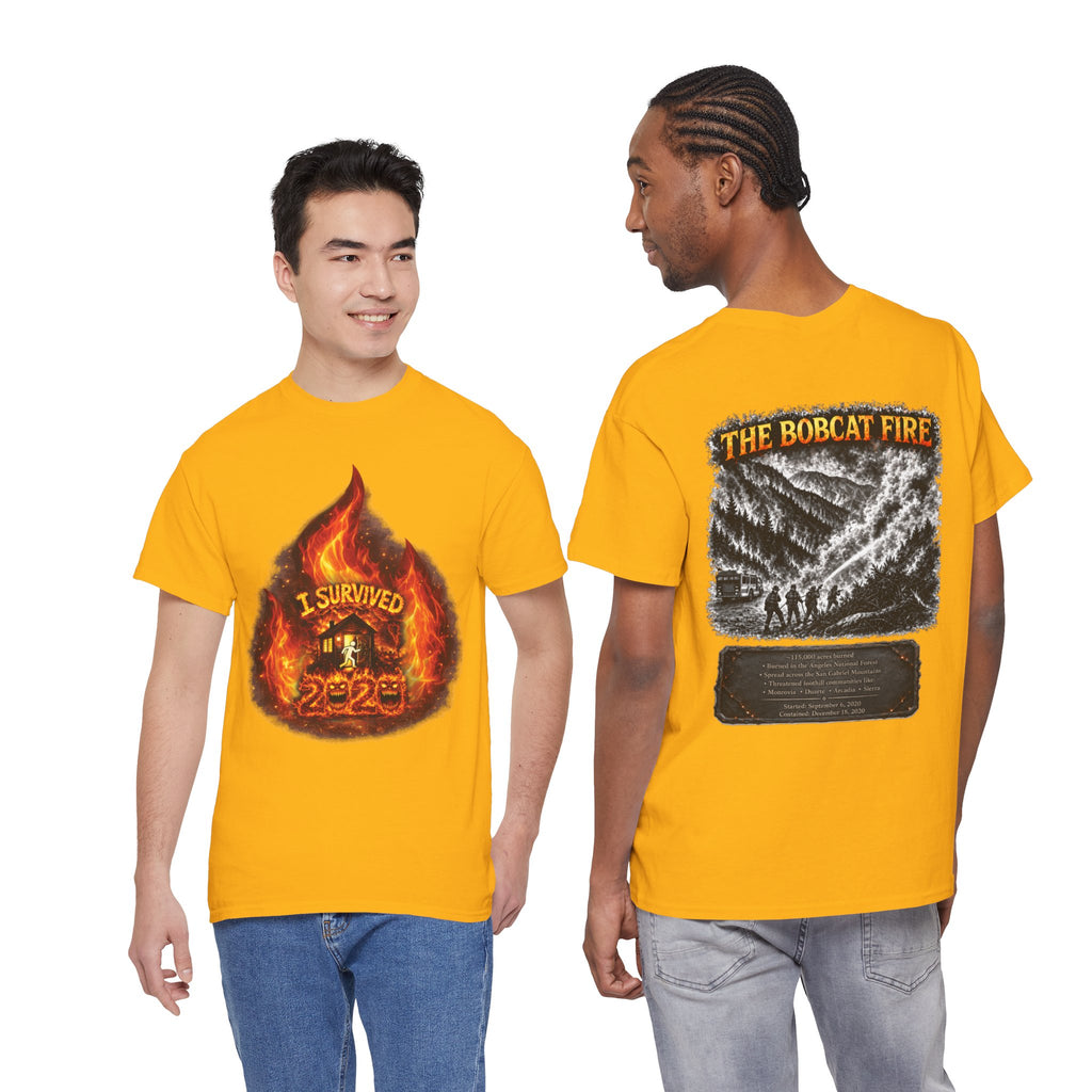 I Survived 2020 — Director's Cut S2:E2 "The Bobcat Fire" | Wildfire Edition Memorial Unisex Heavy Cotton Tee