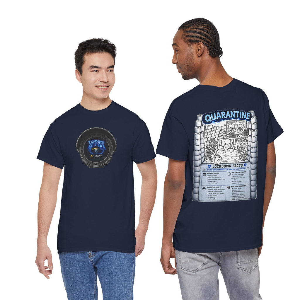 I Survived 2020 — LOCKDOWN S3:E1: Director's Cut "Quarantine" Unisex Heavy Cotton Tee