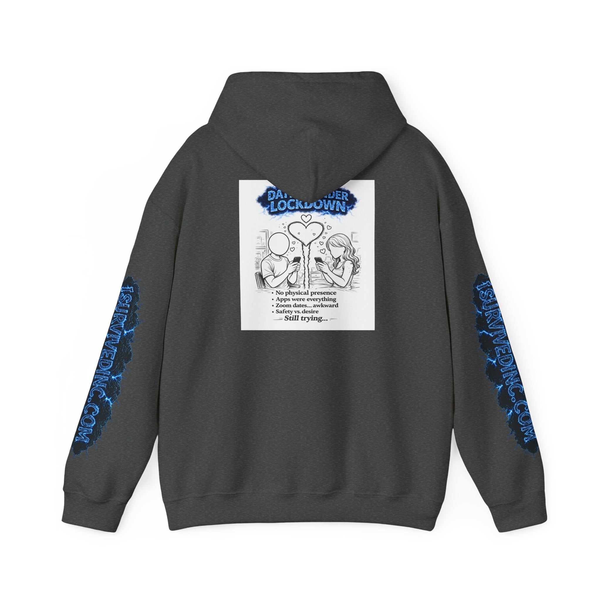 I Survived 2020 — S3:E2 "Dating Under Lockdown" | Lockdown Edition Documentary Hoodie Sweatshirt