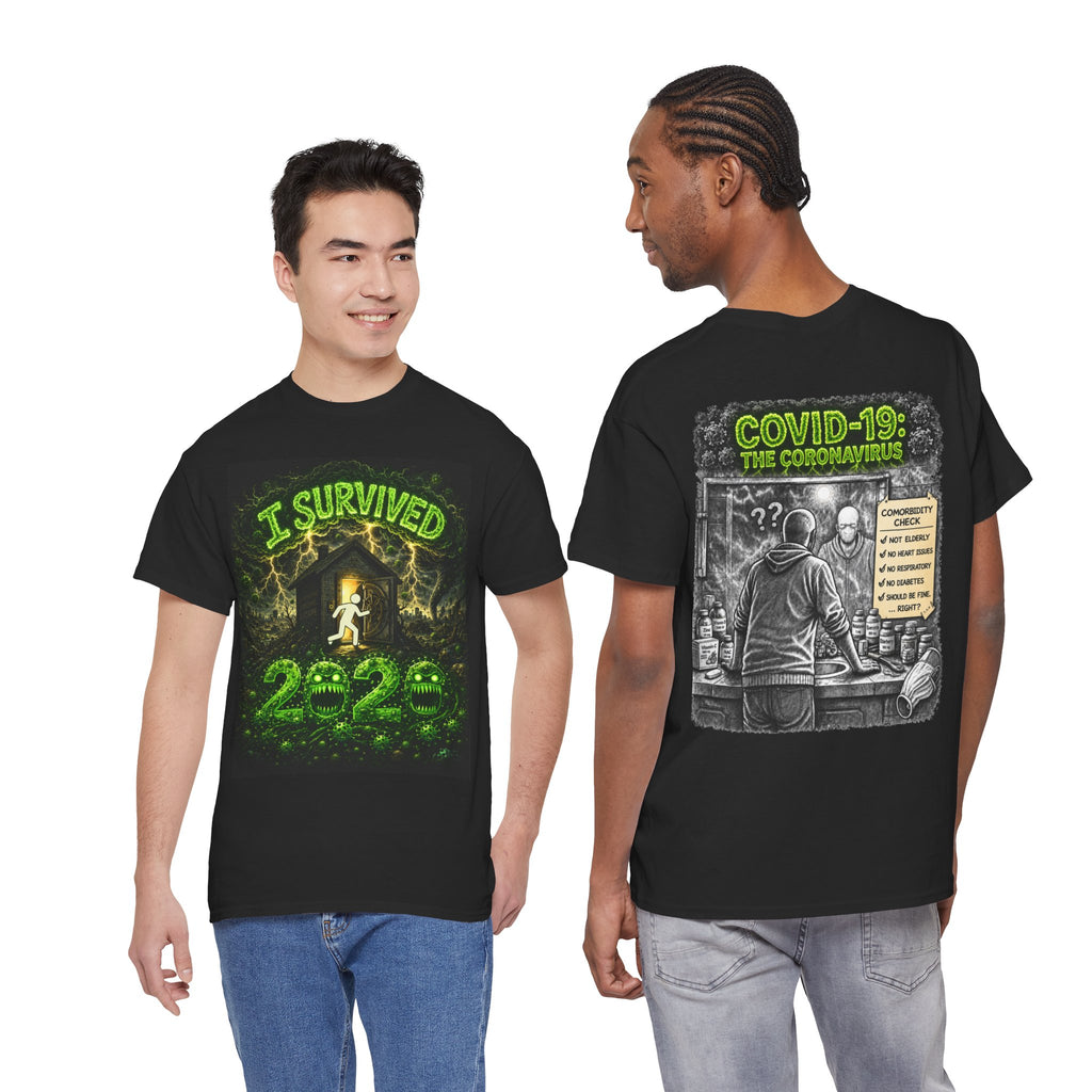 I Survived 2020 — S1:E1 "COVID-19: The Coronavirus" | Pandemic Edition Unisex Heavy Cotton Tee