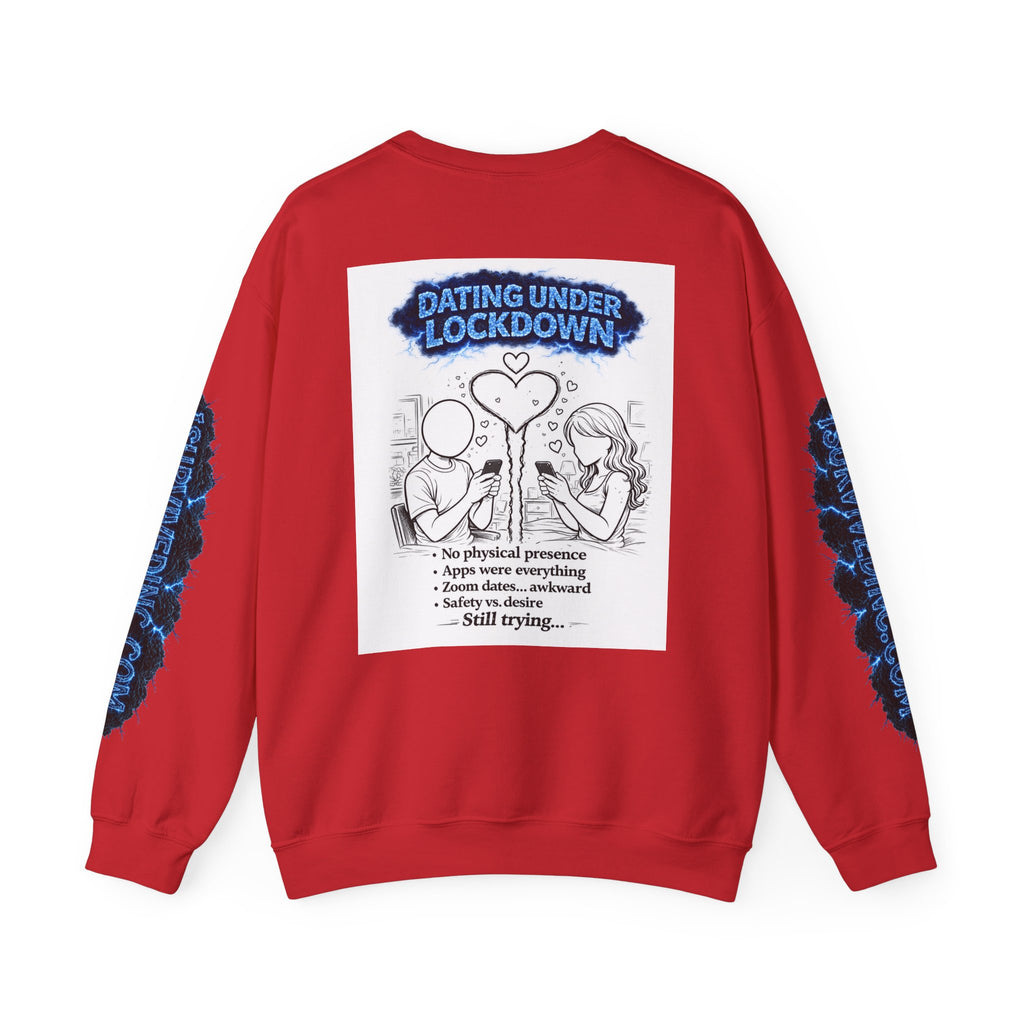 I Survived 2020 — S3:E2 "Dating Under Lockdown" | Lockdown Edition Documentary Unisex Heavy Blend™ Crewneck Sweatshirt
