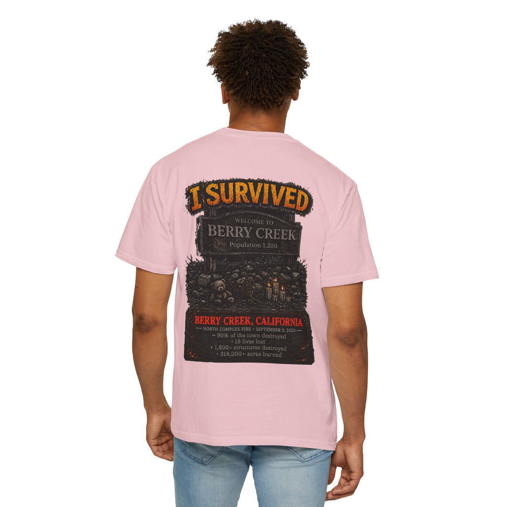 I Survived 2020 — Director's Cut S2:E1 "Berry Creek" | Wildfire Edition Memorial Unisex Garment-Dyed T-shirt