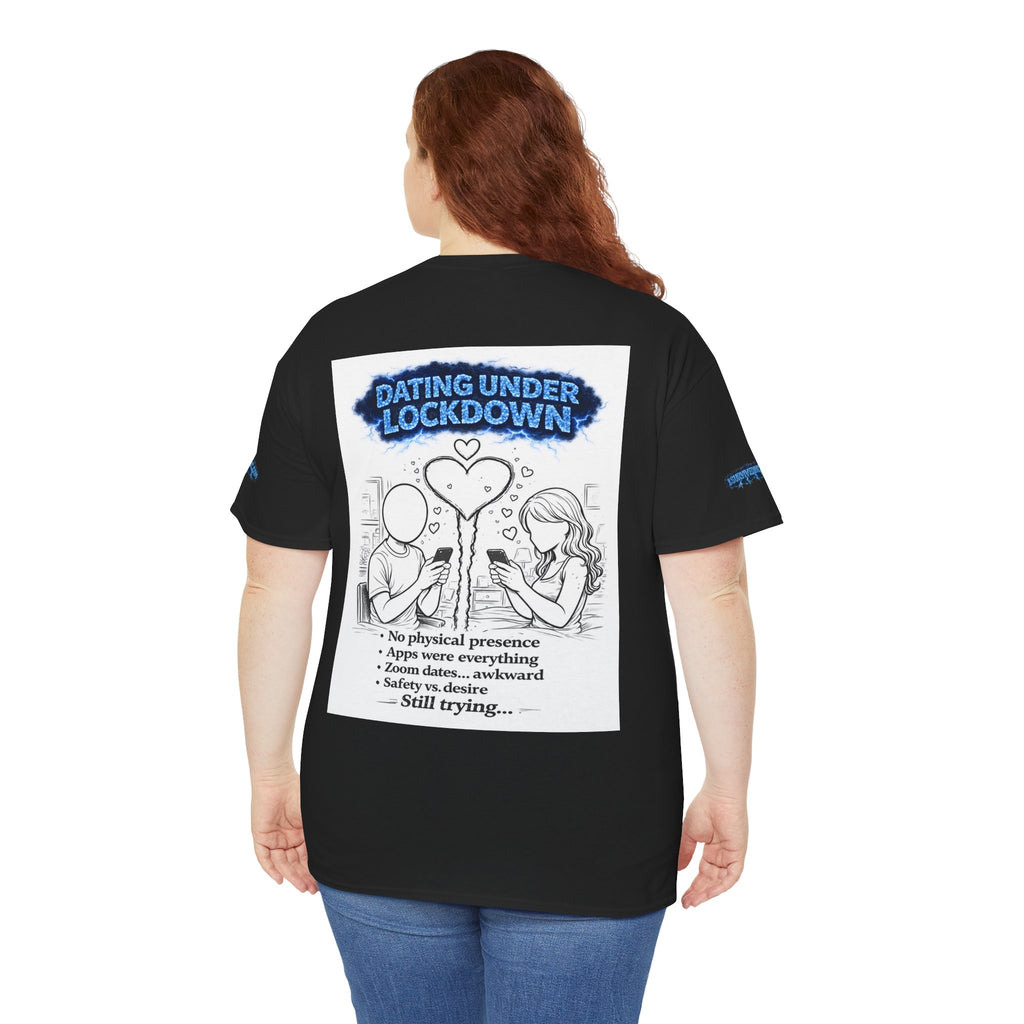 I Survived 2020 — S3:E2 "Dating Under Lockdown" | Lockdown Edition Documentary Unisex Heavy Cotton Tee (SPECIAL EDITION)
