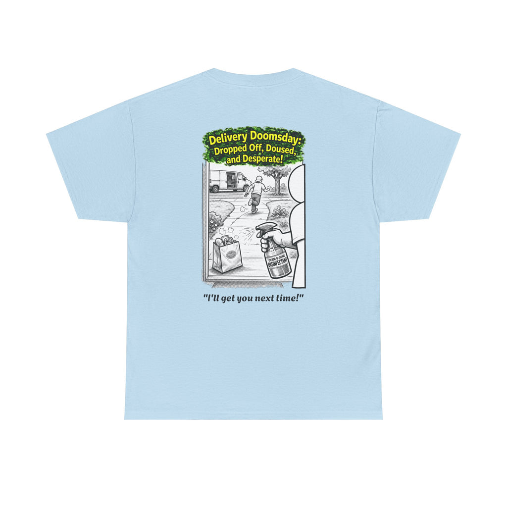 I Survived 2020 —  PANDEMIC S1:E5: Director's Cut "Delivery Doomsday" Unisex Heavy Cotton Tee