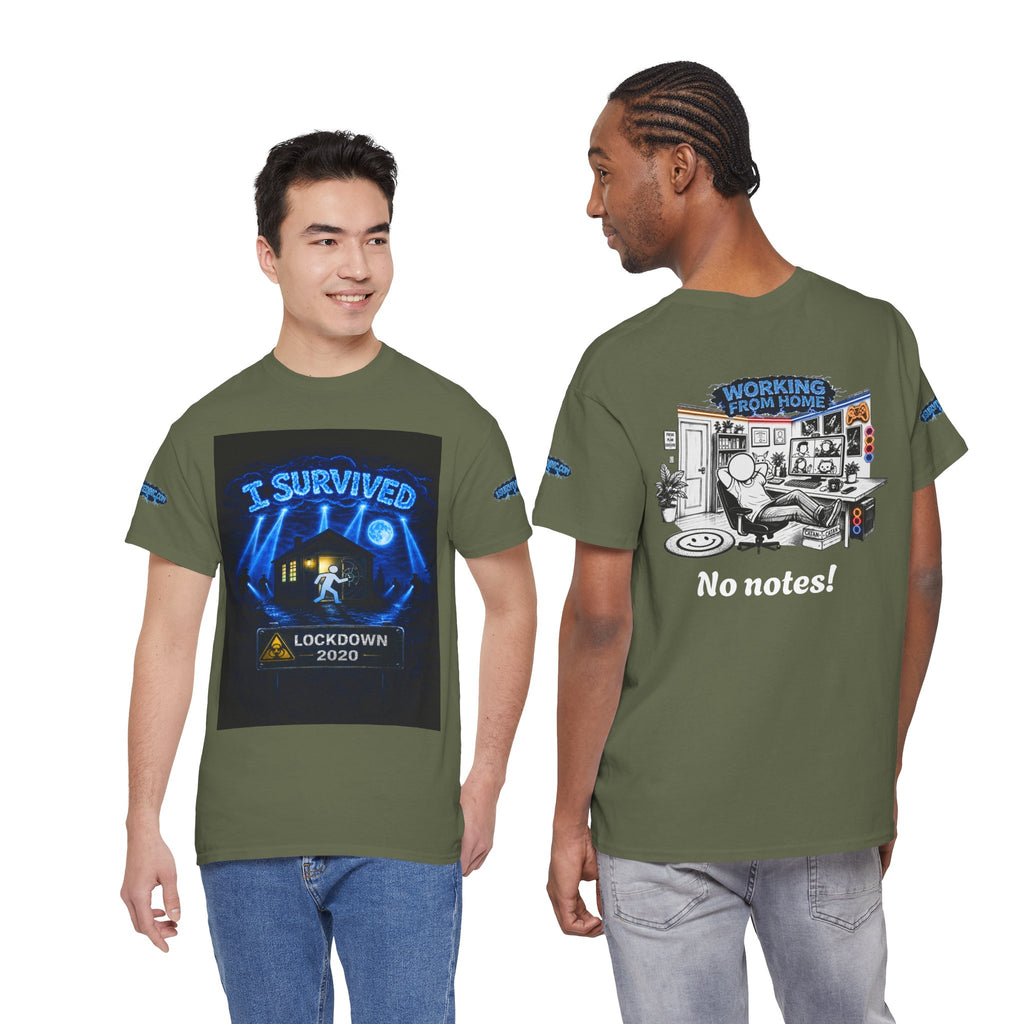 I Survived 2020 — LOCKDOWN S3:E4: Special Edition "Working From Home" Unisex Heavy Cotton Tee