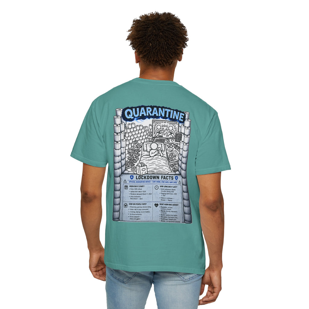I Survived 2020 — LOCKDOWN S3:E1: "Quarantine" Unisex Garment-Dyed T-shirt