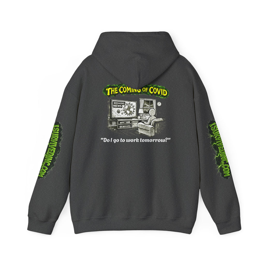 I Survived 2020 — PANDEMIC S1:E2: "The Coming of COVID" Hoodie
