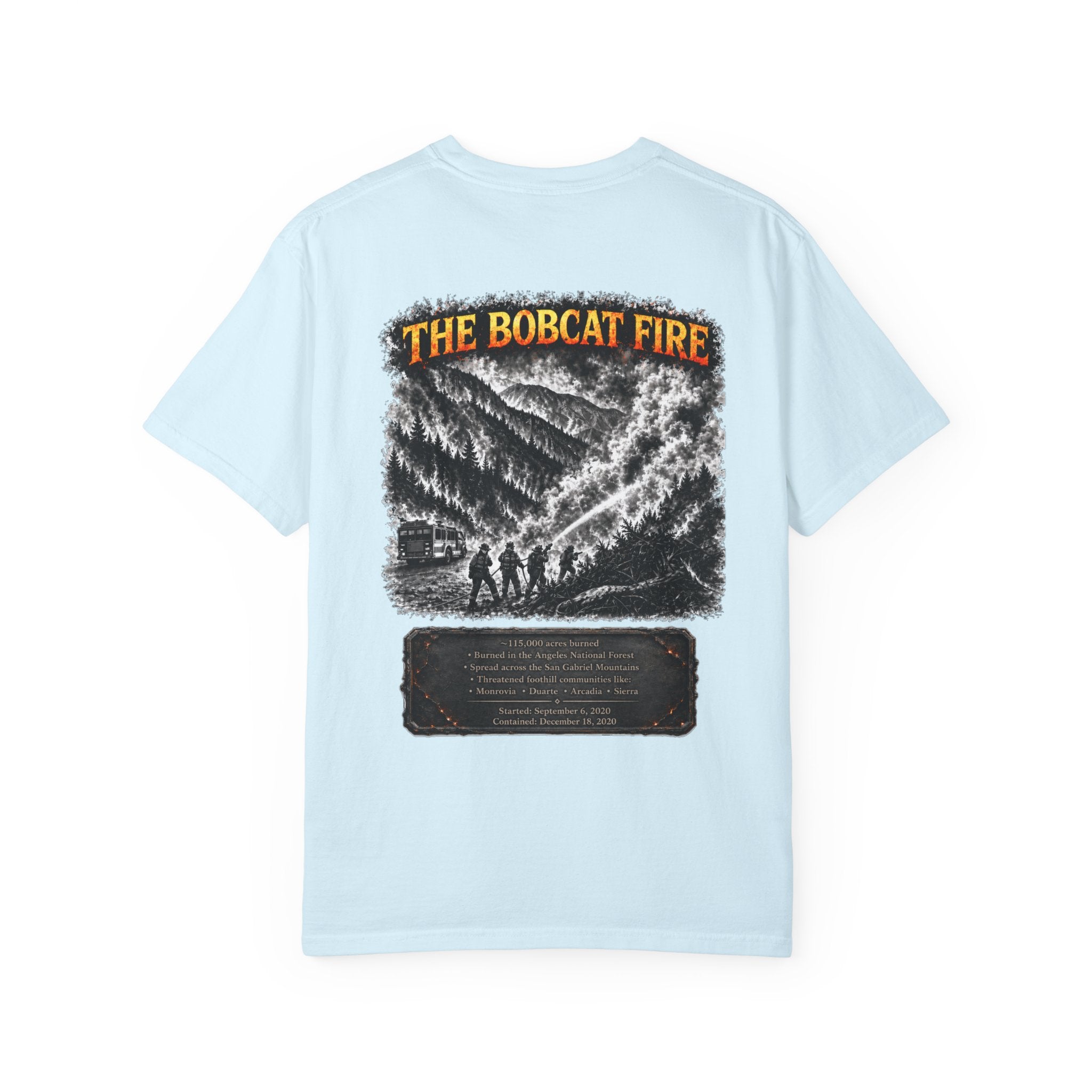I Survived 2020 — Director's Cut S2:E2 "The Bobcat Fire" | Wildfire Edition Memorial Unisex Garment-Dyed T-shirt