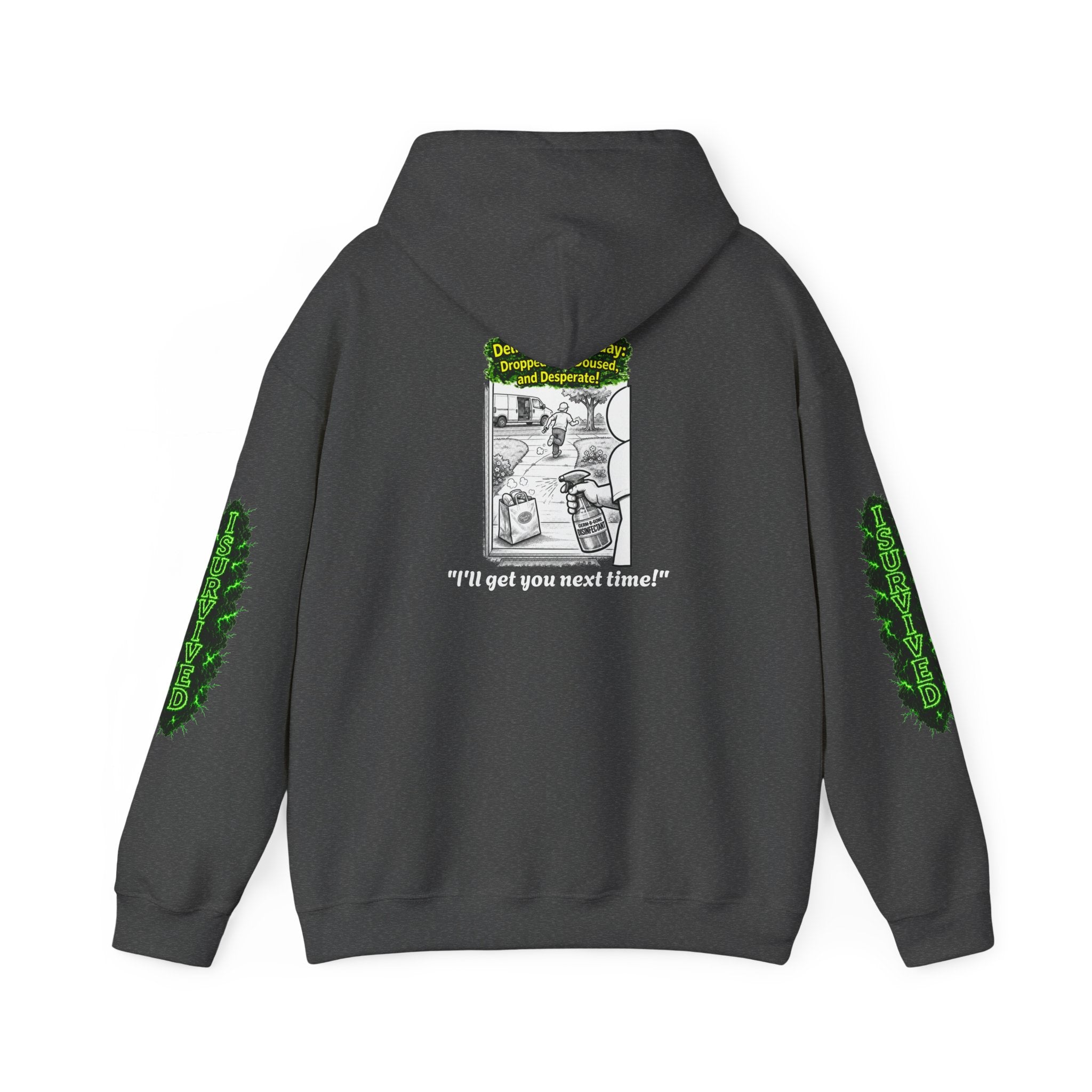 I Survived 2020 — PANDEMIC S1:E5: Director's Cut "Delivery Doomsday" Hoodie