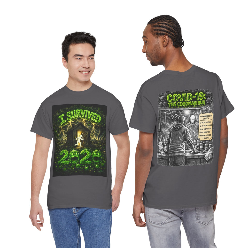 I Survived 2020 — S1:E1 "COVID-19: The Coronavirus" | Pandemic Edition Unisex Heavy Cotton Tee