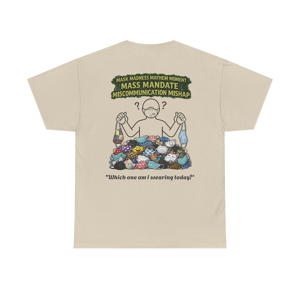 I Survived 2020 — S1:E4 "Mask Madness Mayhem Moment" | Pandemic Edition Unisex Heavy Cotton Tee