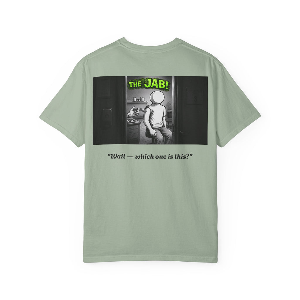 I Survived 2020 — S1:E3 "The Jab!" | Pandemic Edition Unisex Garment-Dyed T-shirt