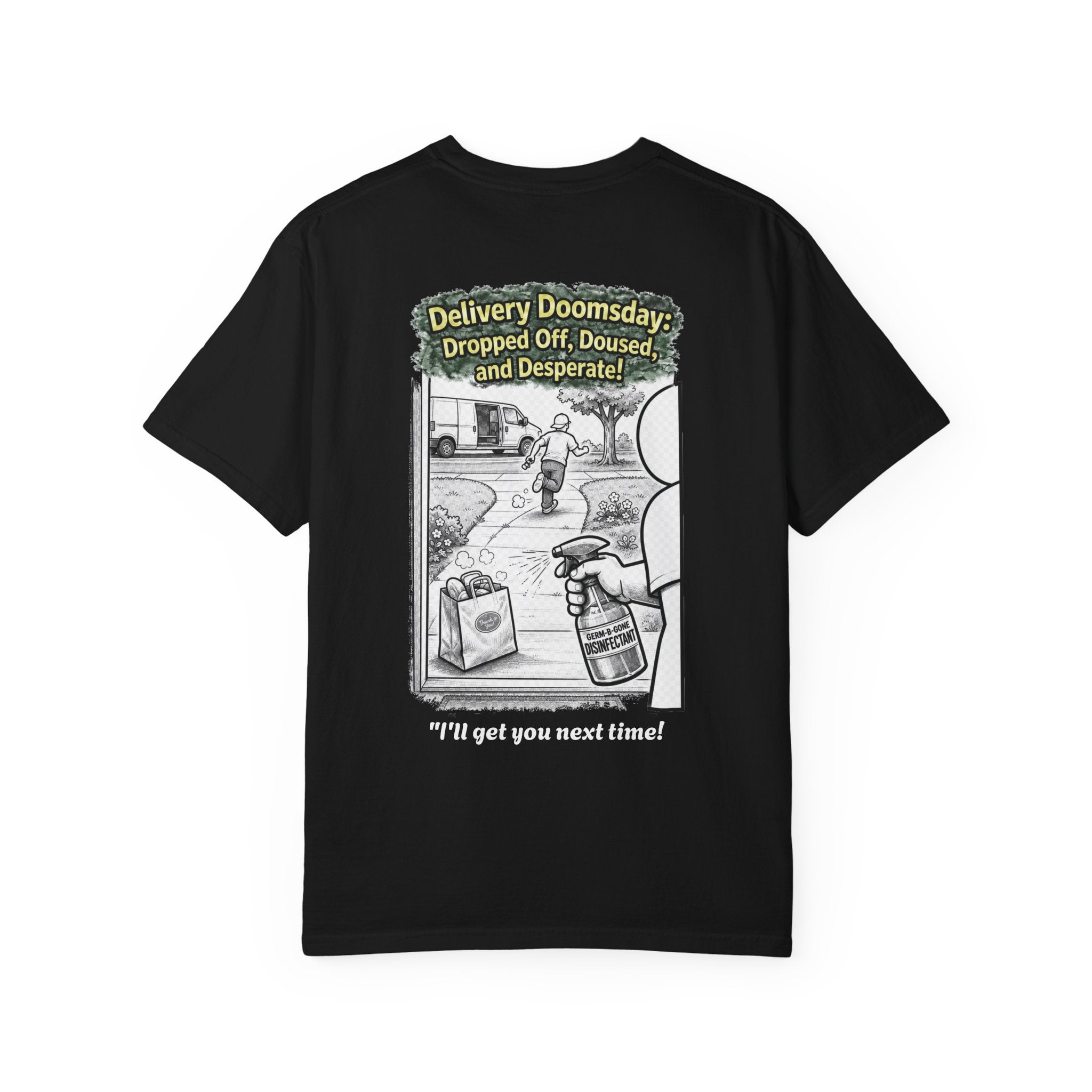 I Survived 2020 — Director's Cut S1:E5 "Delivery Doomsday" | Pandemic Edition Unisex Garment-Dyed T-shirt