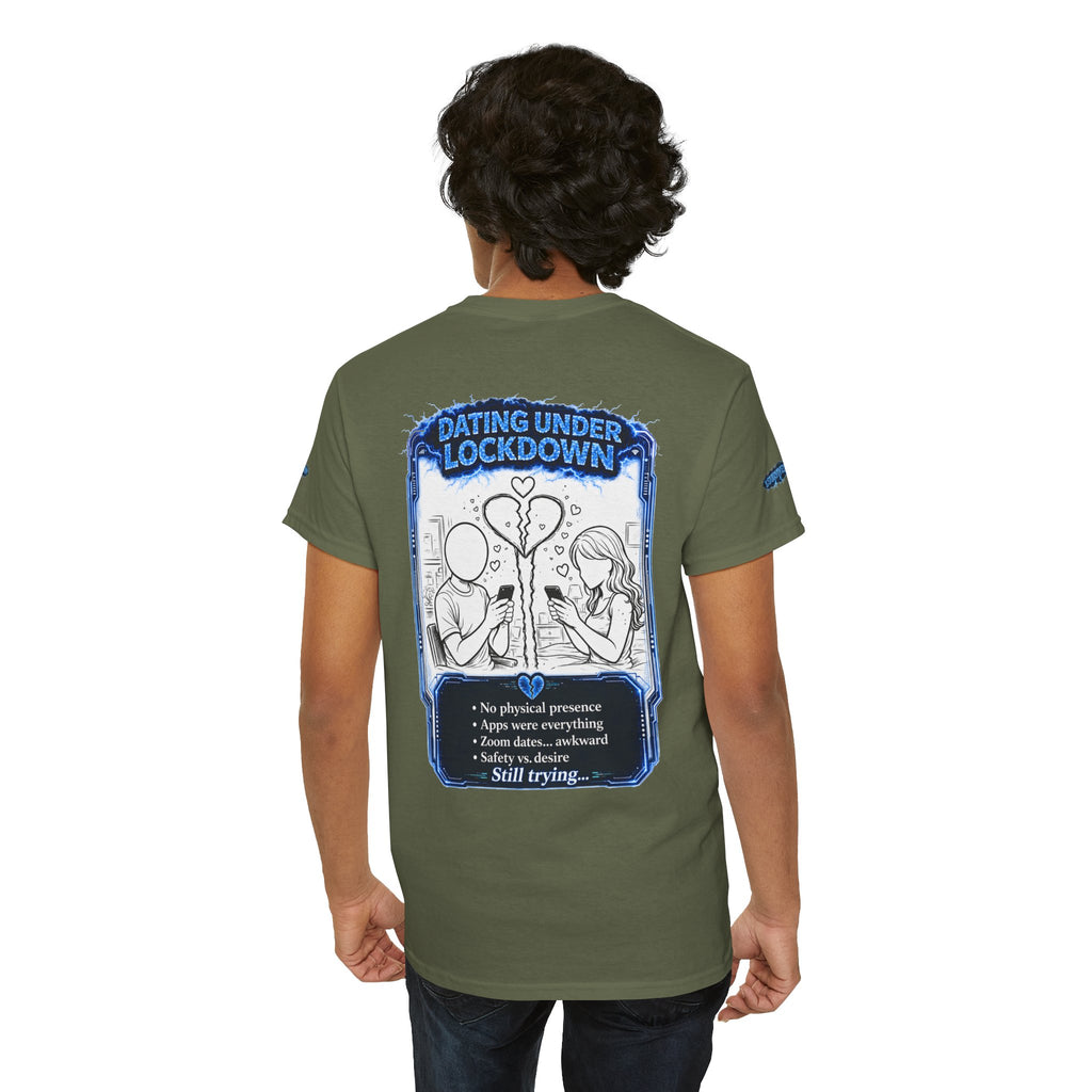 I Survived 2020 — LOCKDOWN S3:E2: Special Edition "Dating Under Lockdown" Unisex Heavy Cotton Tee